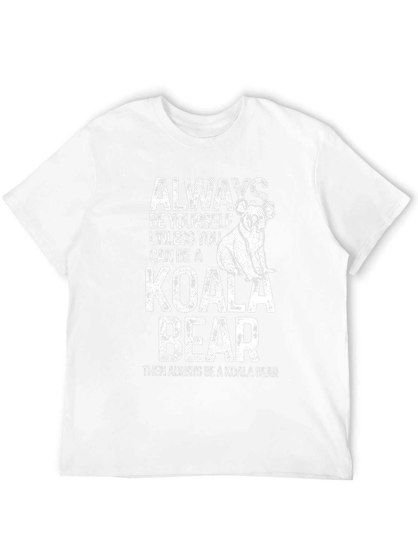 Black Koala Bear T-Shirt - Always Be Yourself Graphic Tee view 12