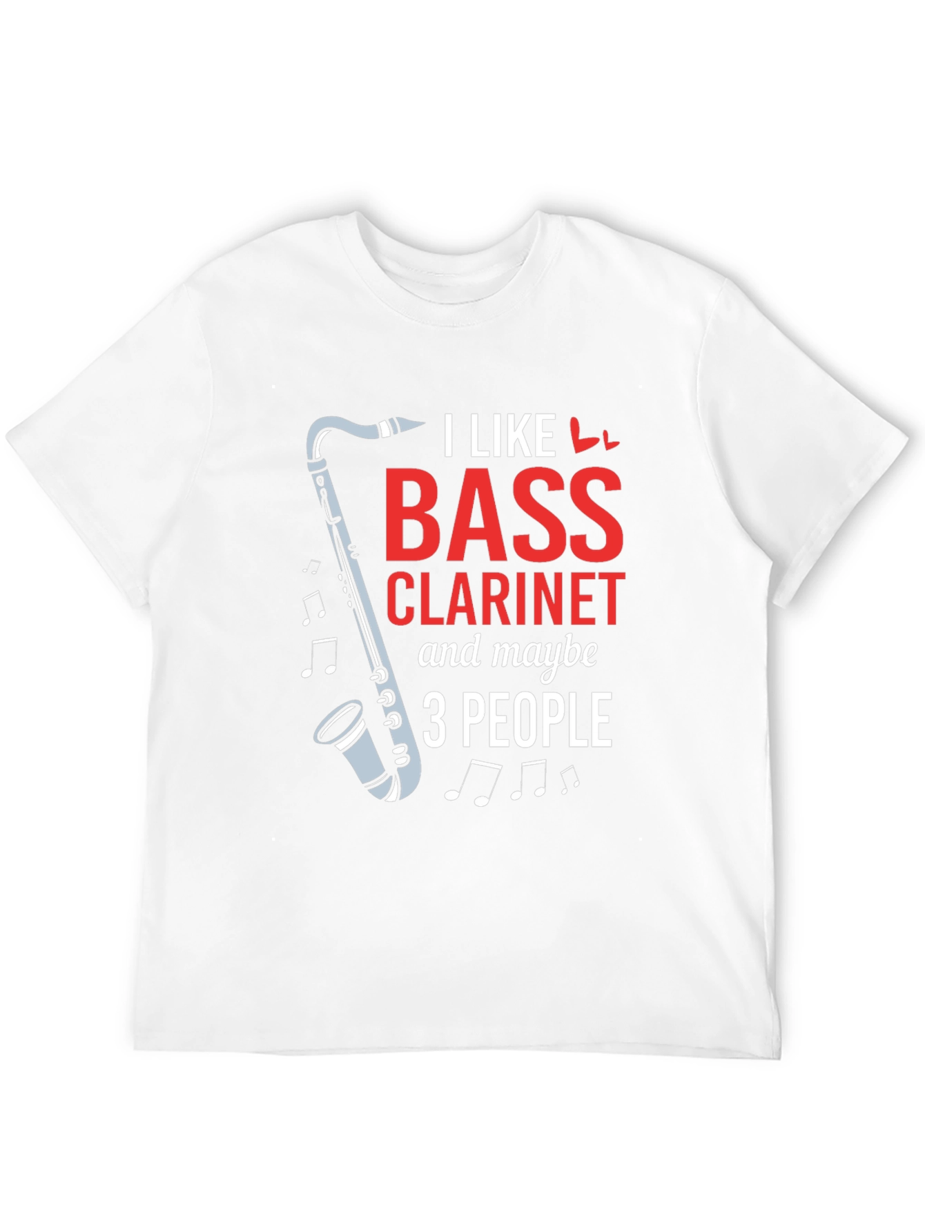 Black I Like Bass Clarinet & Maybe 3 People Black T-Shirt view 12