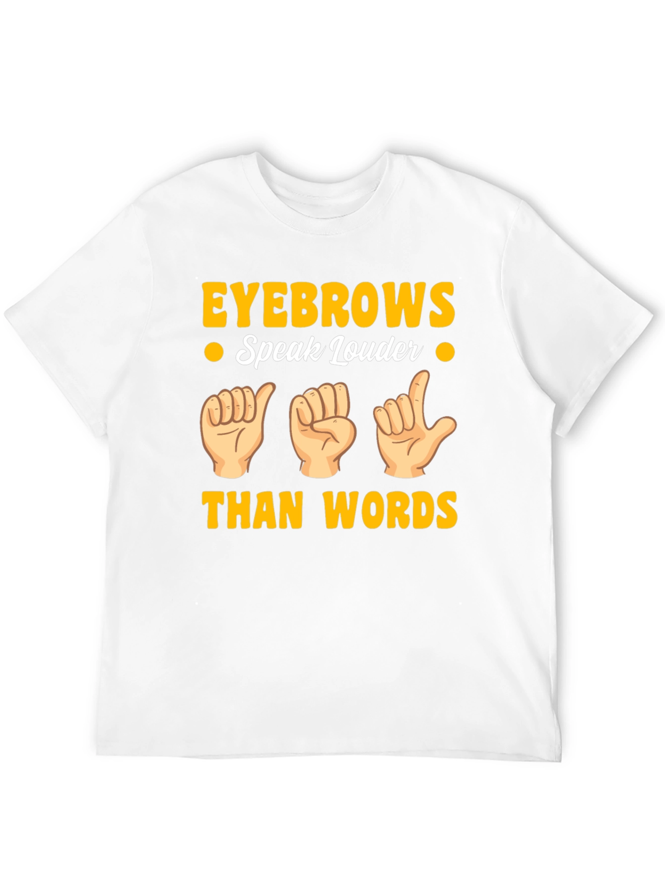 Black Eyebrows Speak Louder T-Shirt - Funny Gesture Tee view 12