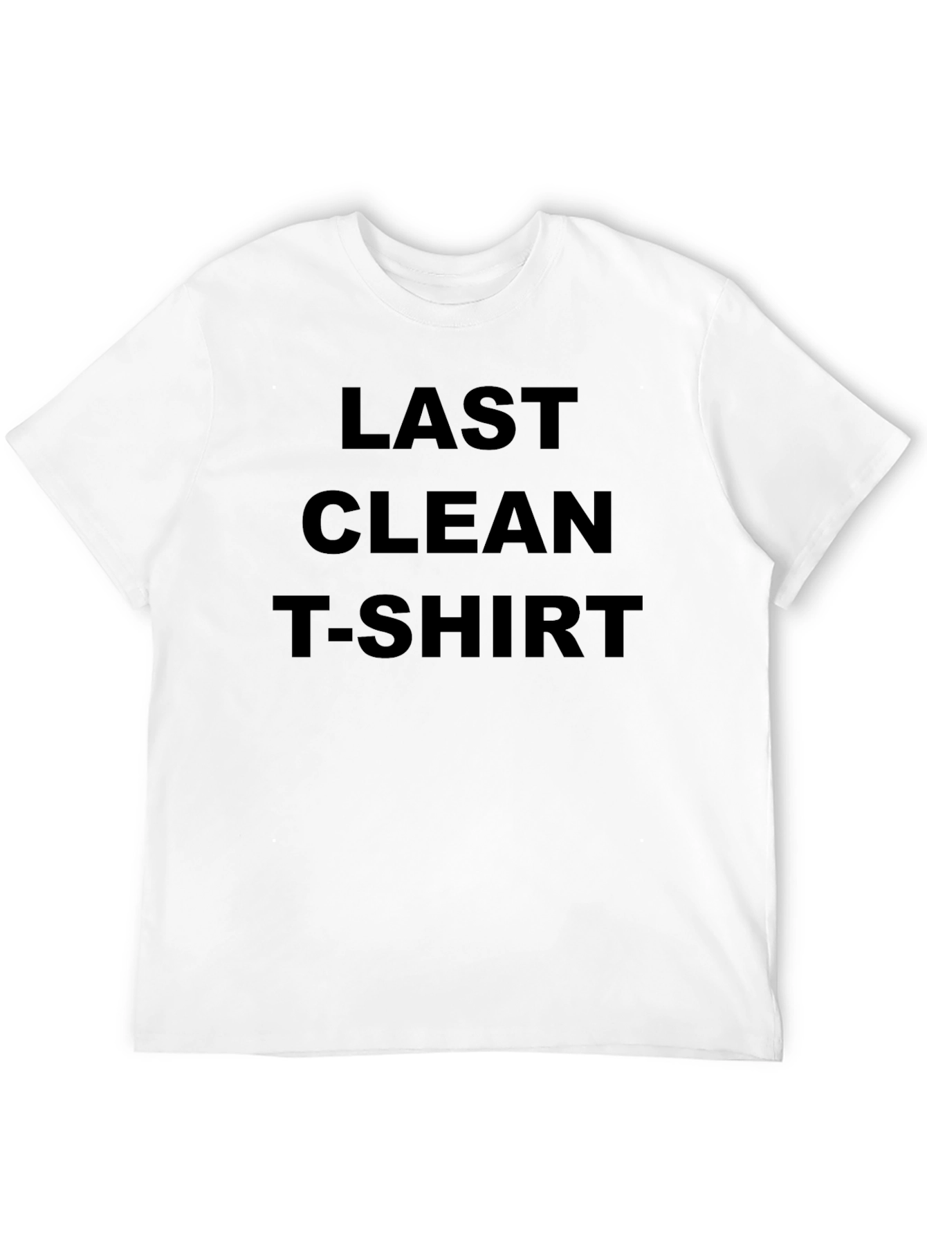 Black Last Clean T-Shirt - Humorous Graphic Tee view 12