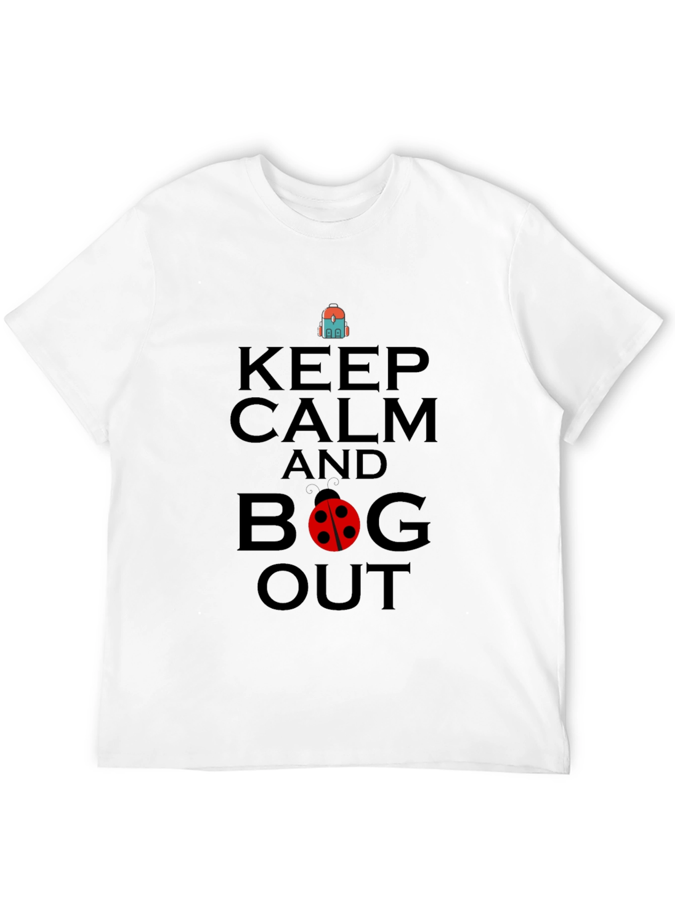 Black Keep Calm and Bug Out Black Graphic T-Shirt view 12
