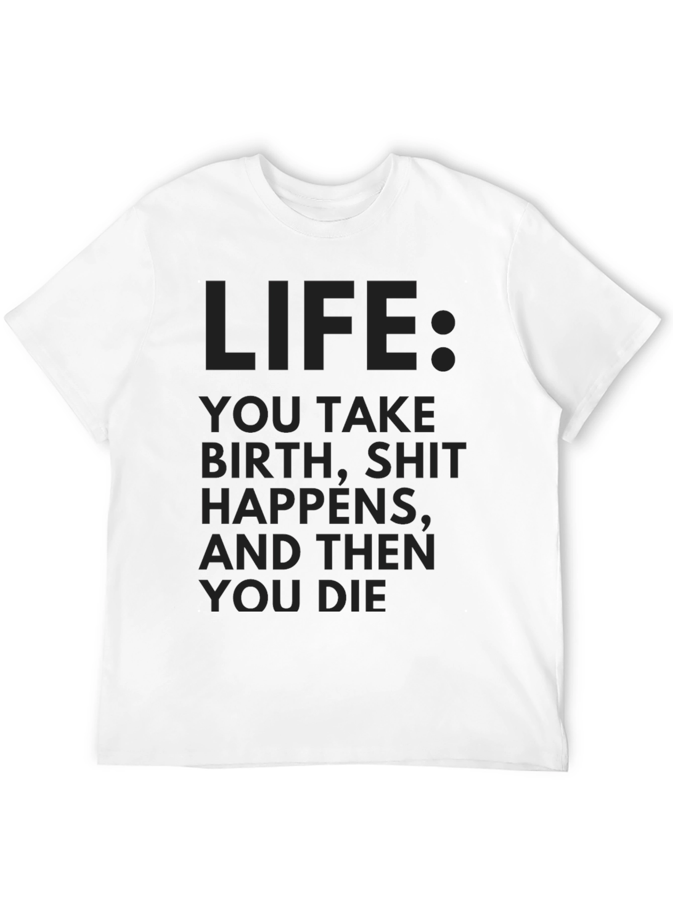 Black Life Happens Dark Humor T-Shirt view 12