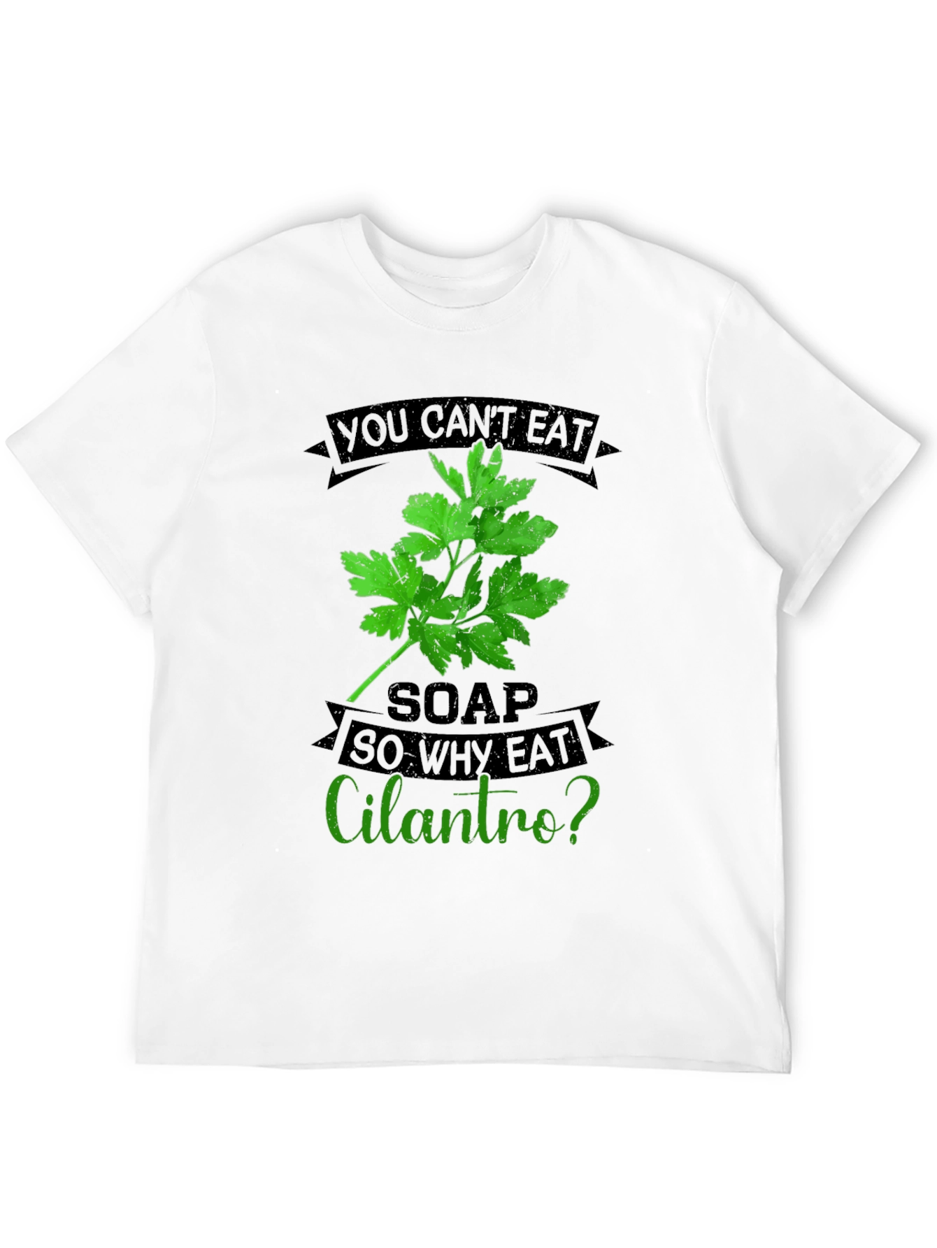 Black Funny Cilantro T-Shirt - Soap Taste Humor view 12