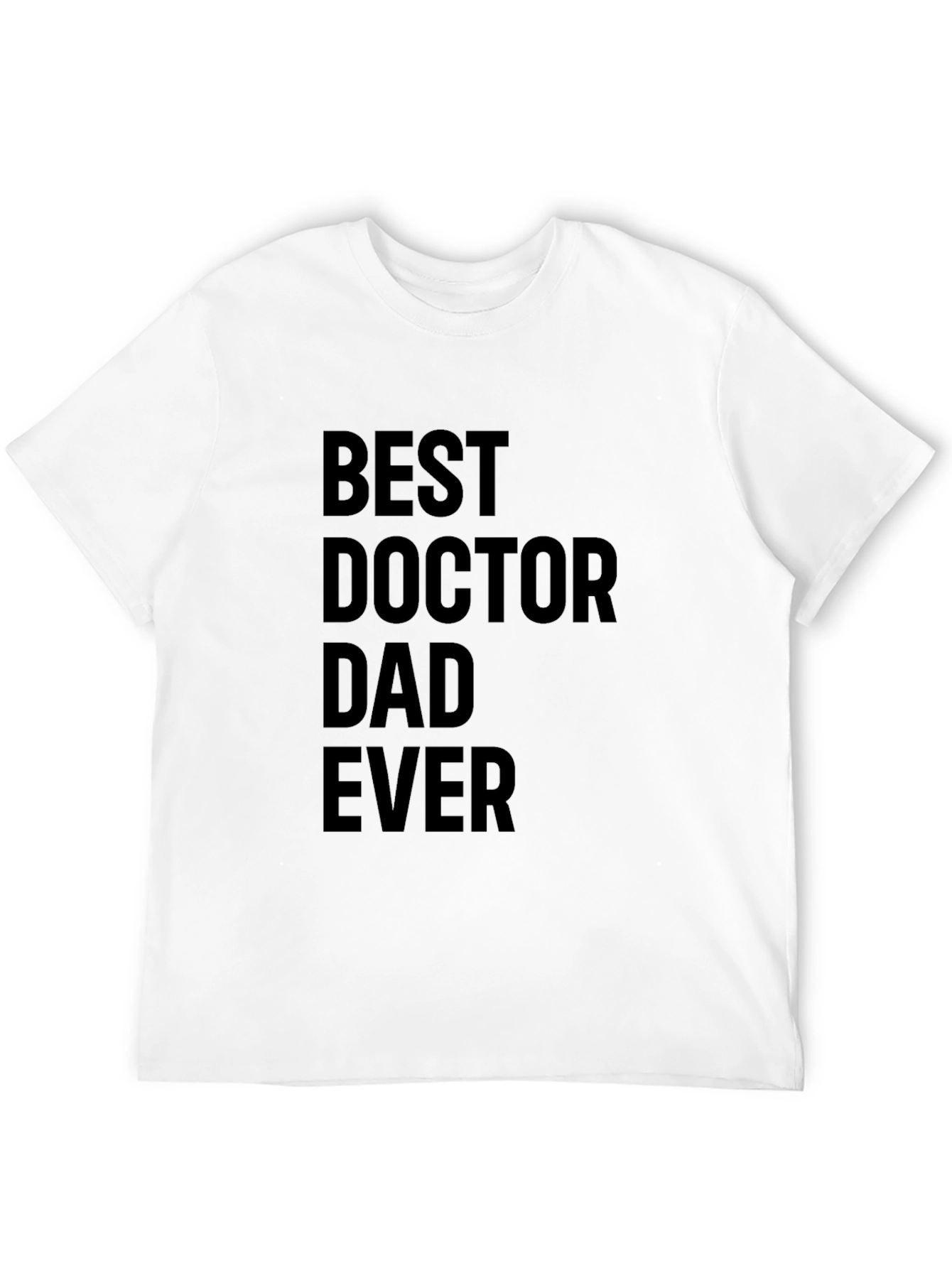 Black Best Doctor Dad Ever Black T-Shirt view 12