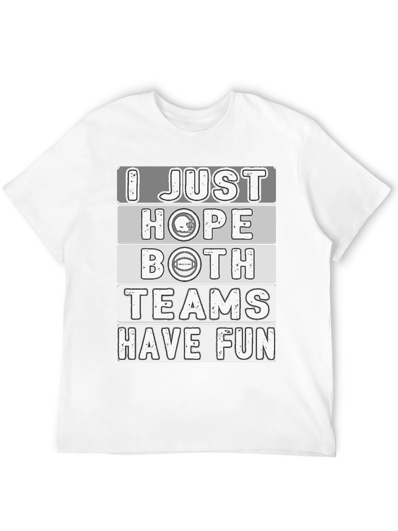 Black Funny Football Fan T-Shirt - I Just Hope Both Teams Have Fun view 12