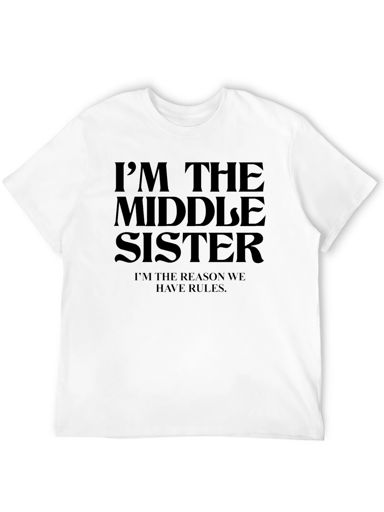 Black I'm The Middle Sister T-Shirt view 12