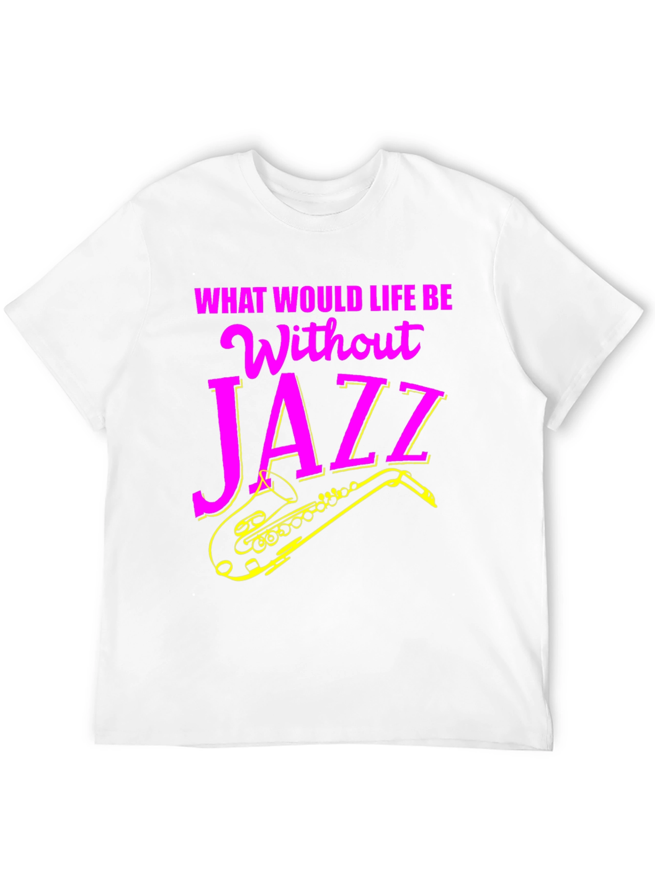 Black Jazz Music T-Shirt - What Would Life Be Without Jazz? view 12