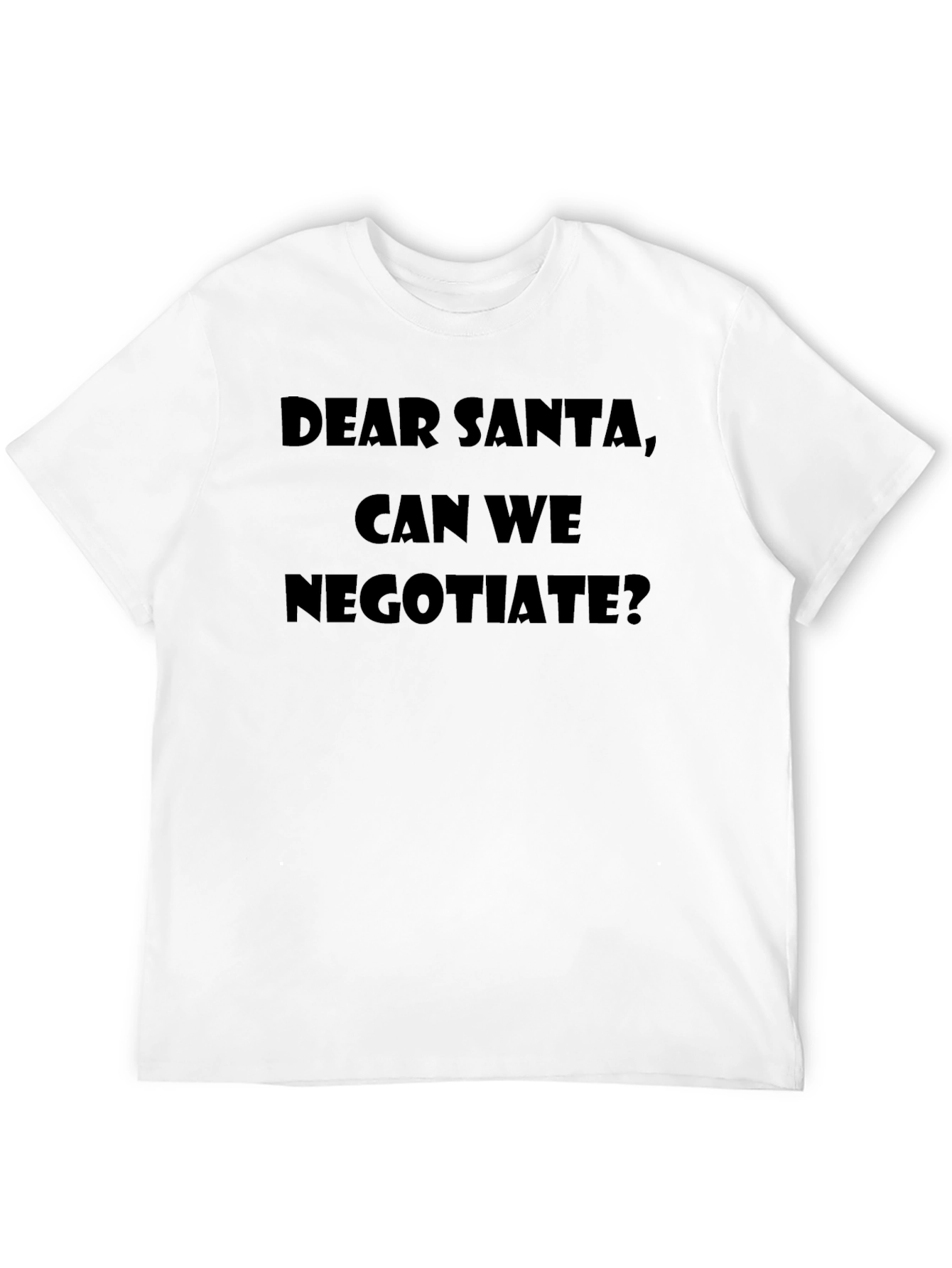 Black Dear Santa, Can We Negotiate? Black T-Shirt view 12