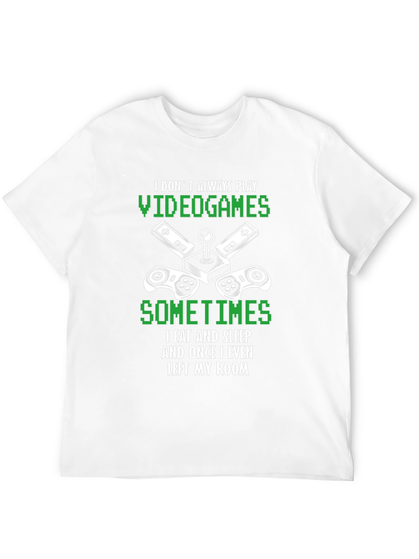 Black Gamer T-Shirt: I Don't Always Play Video Games view 12