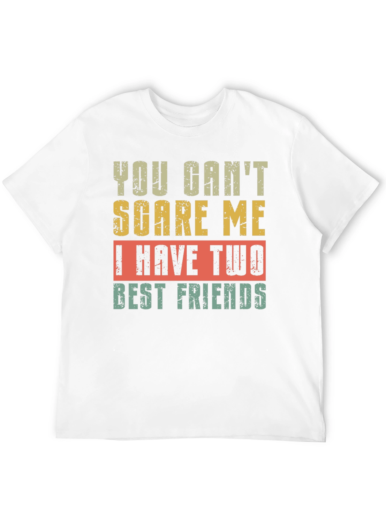 Black Funny Best Friends T-Shirt - You Can't Scare Me view 12