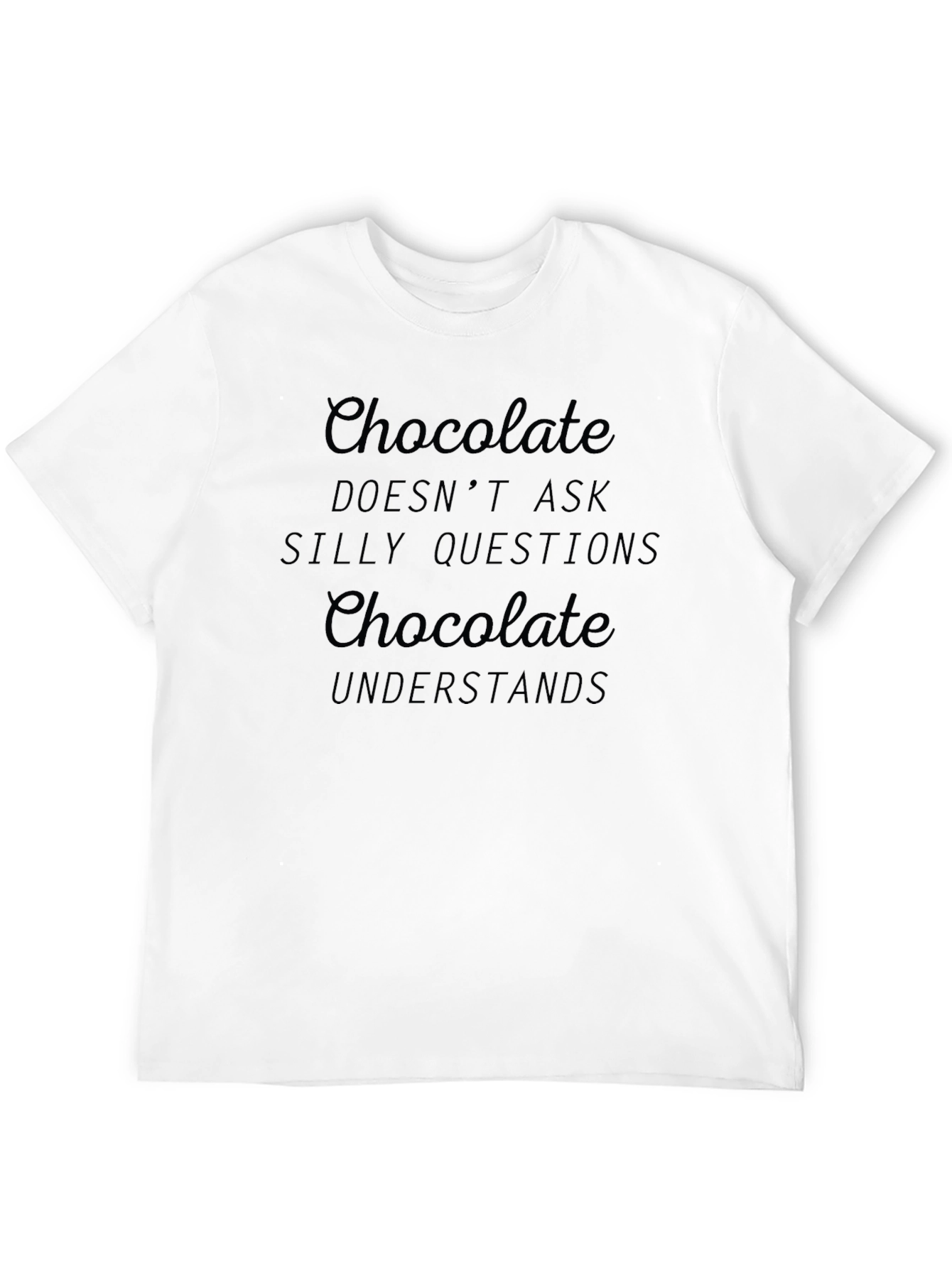 Black Chocolate Understands Black T-Shirt view 12