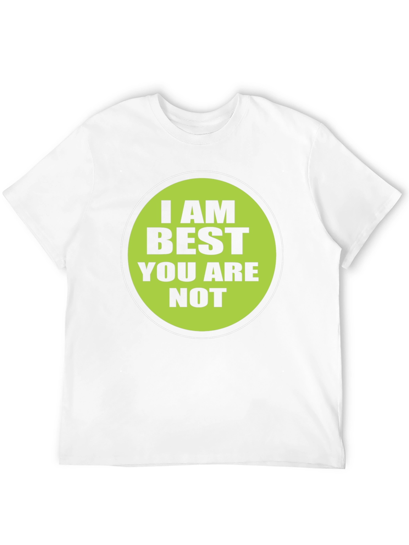 Black Funny "I AM BEST YOU ARE NOT" Graphic T-Shirt view 12