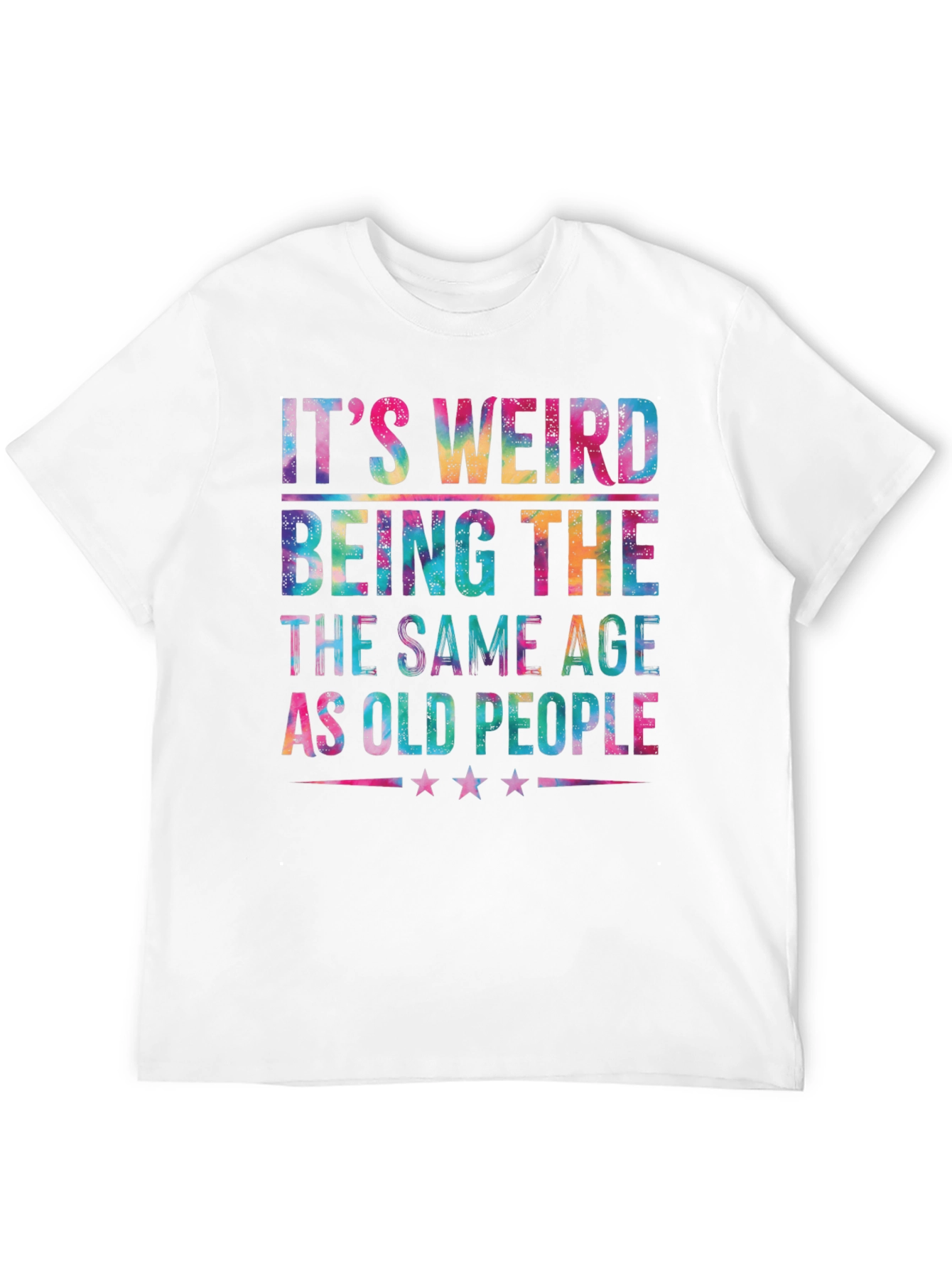 Black It's Weird Being The Same Age As Old People T-Shirt view 12