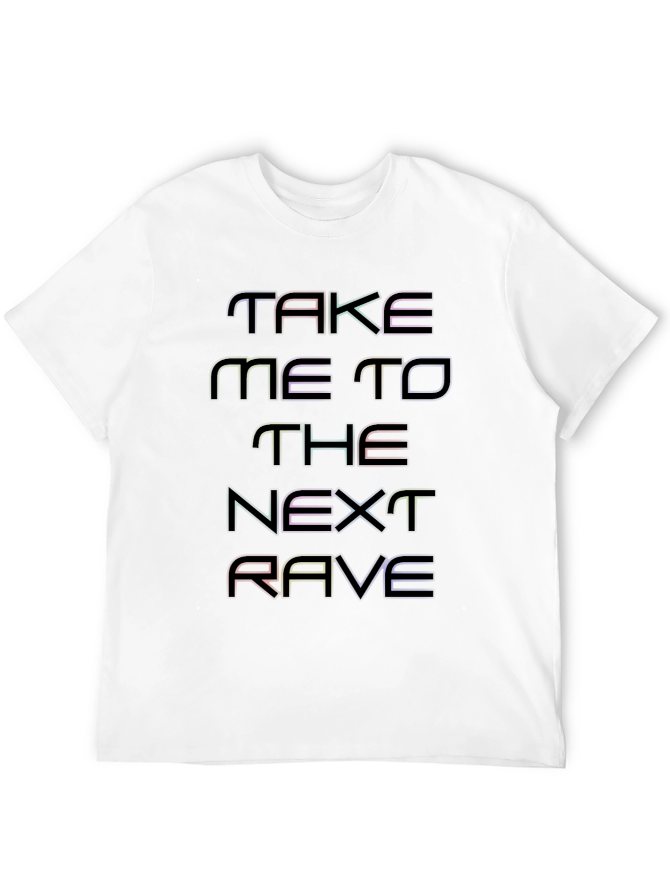 Black Take Me To The Next Rave T-Shirt view 12