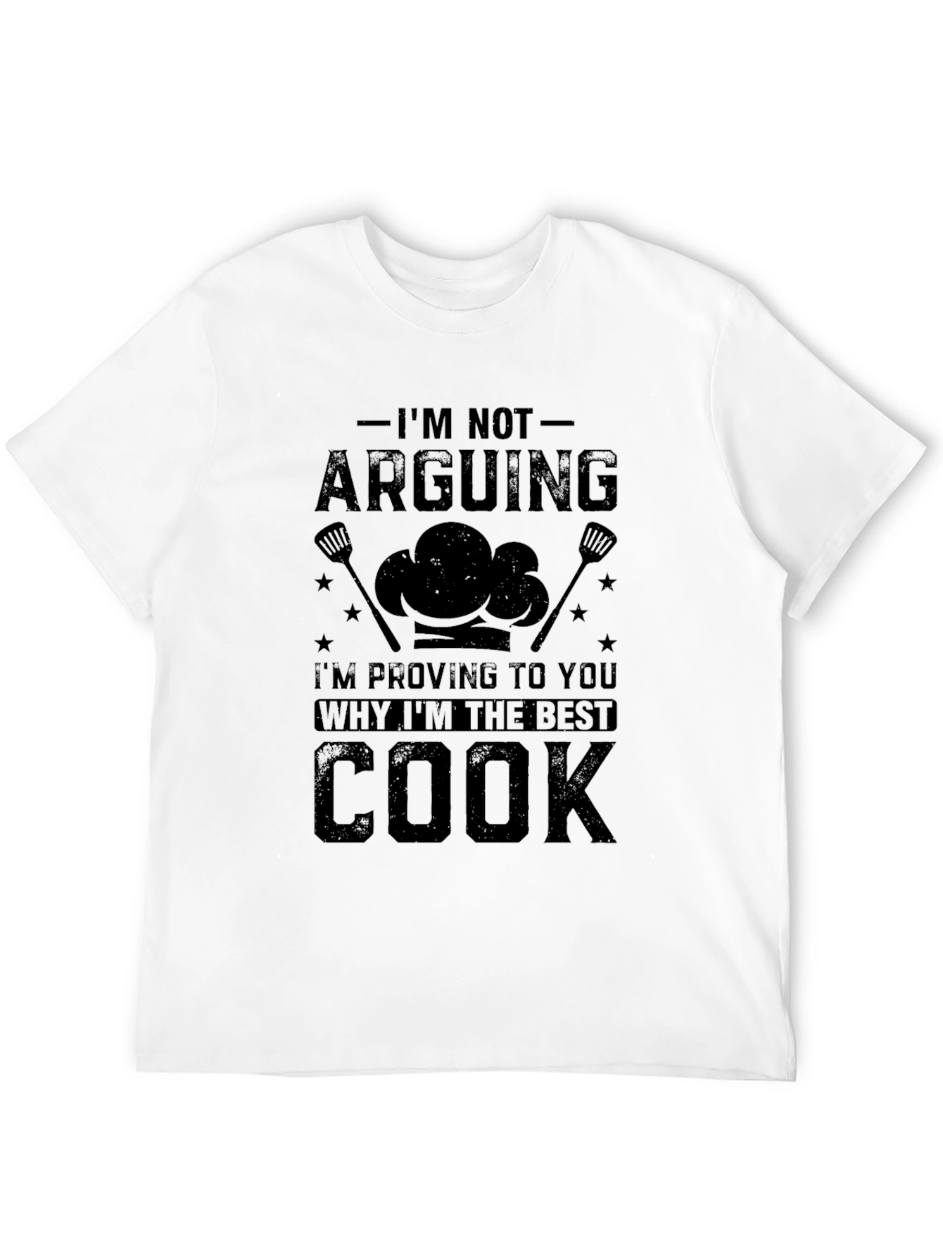 Black I'm Not Arguing, I'm Proving I'm the Best Cook T-Shirt view 12