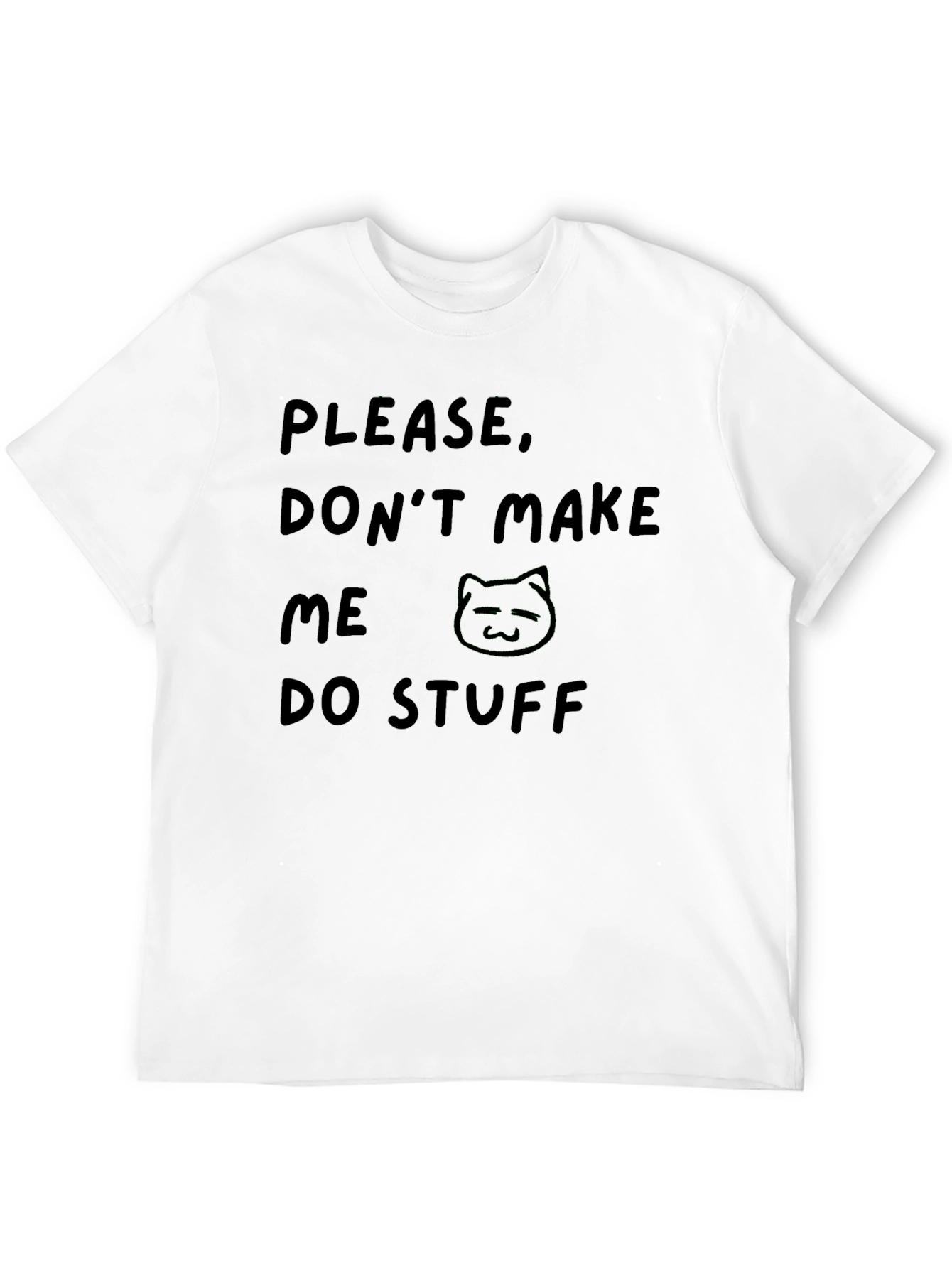Black Funny Black T-Shirt - Please Don't Make Me Do Stuff Cat Tee view 12