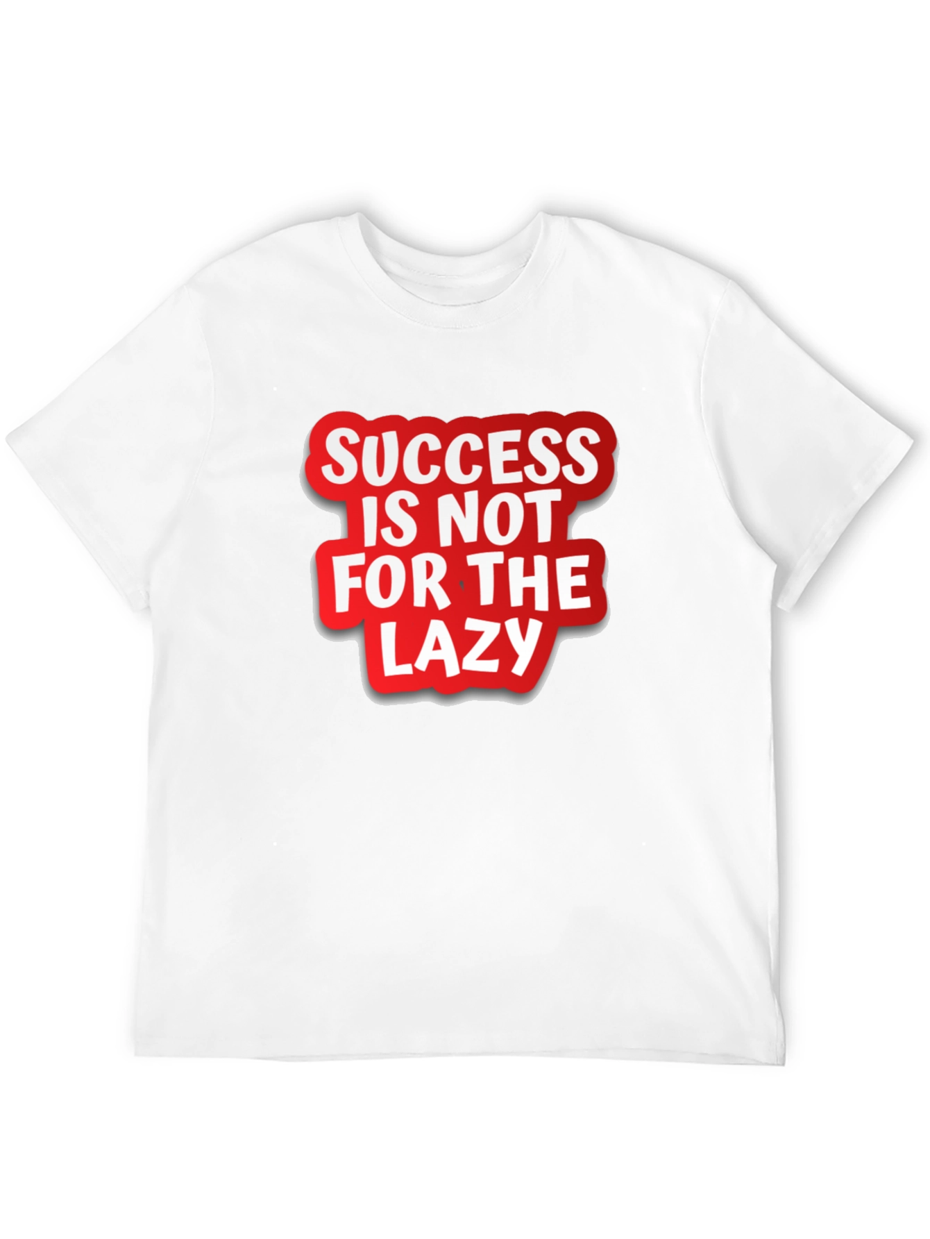 Black Success Is Not For The Lazy Graphic T-Shirt view 12