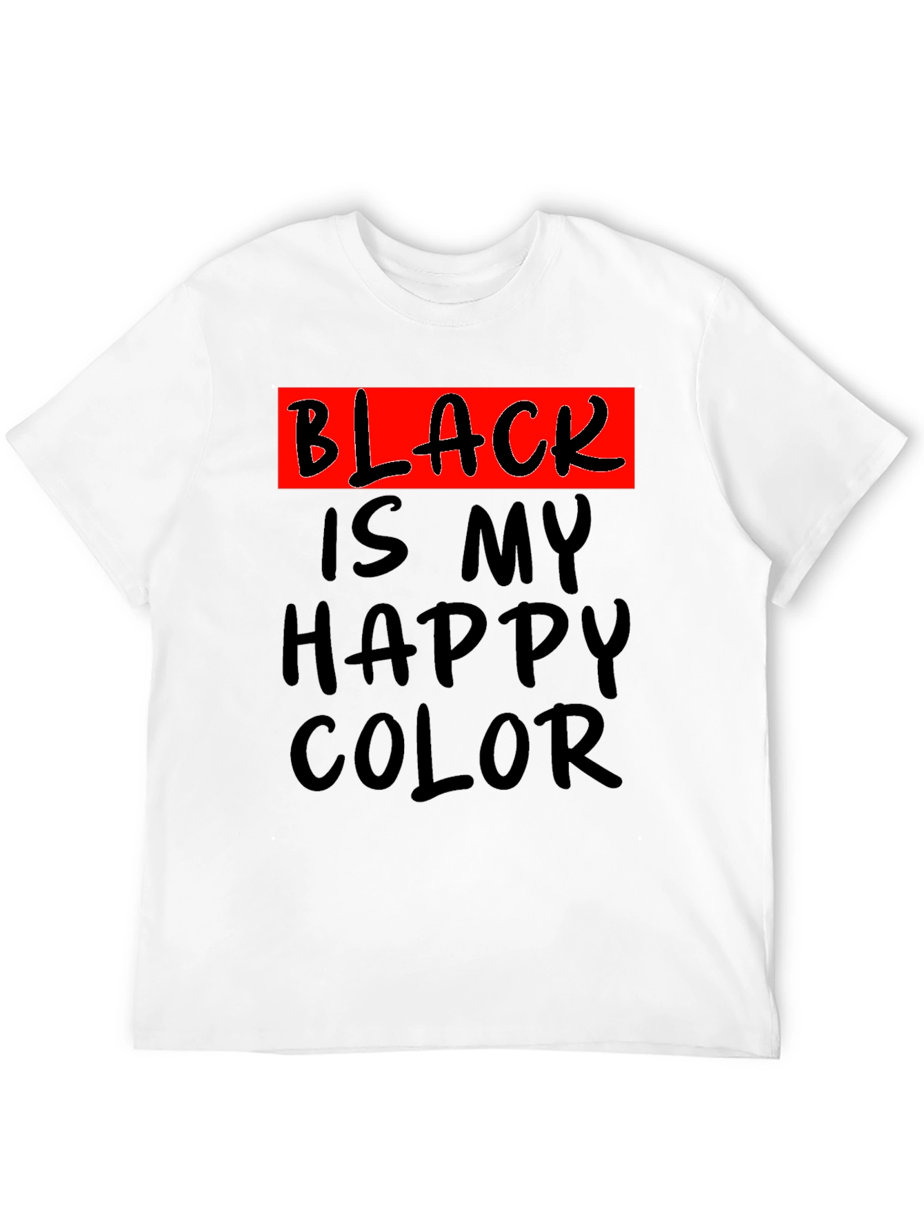 Black Black is My Happy Color T-Shirt view 12