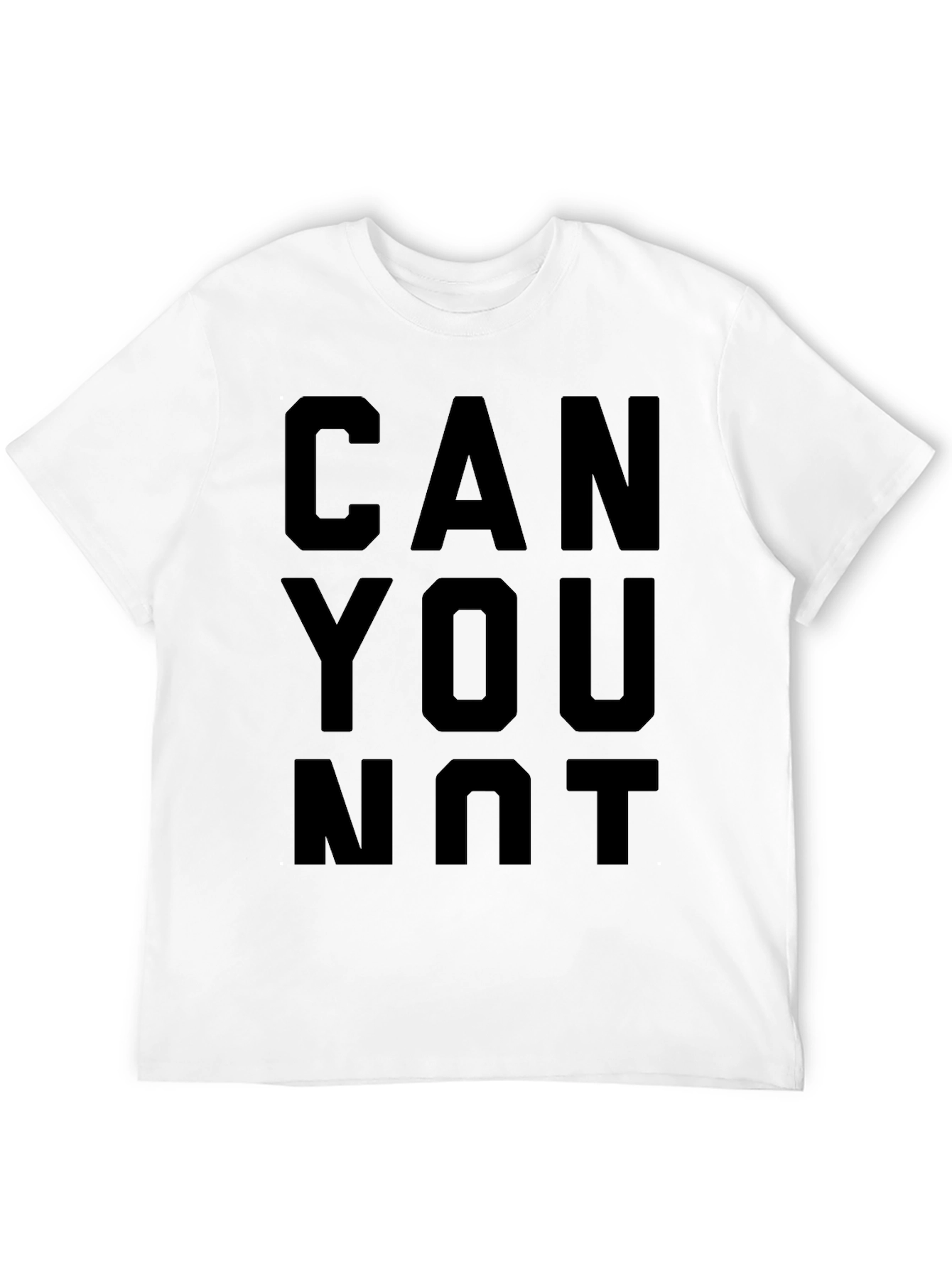 Black Can You Not T-Shirt - Funny Graphic Tee view 12