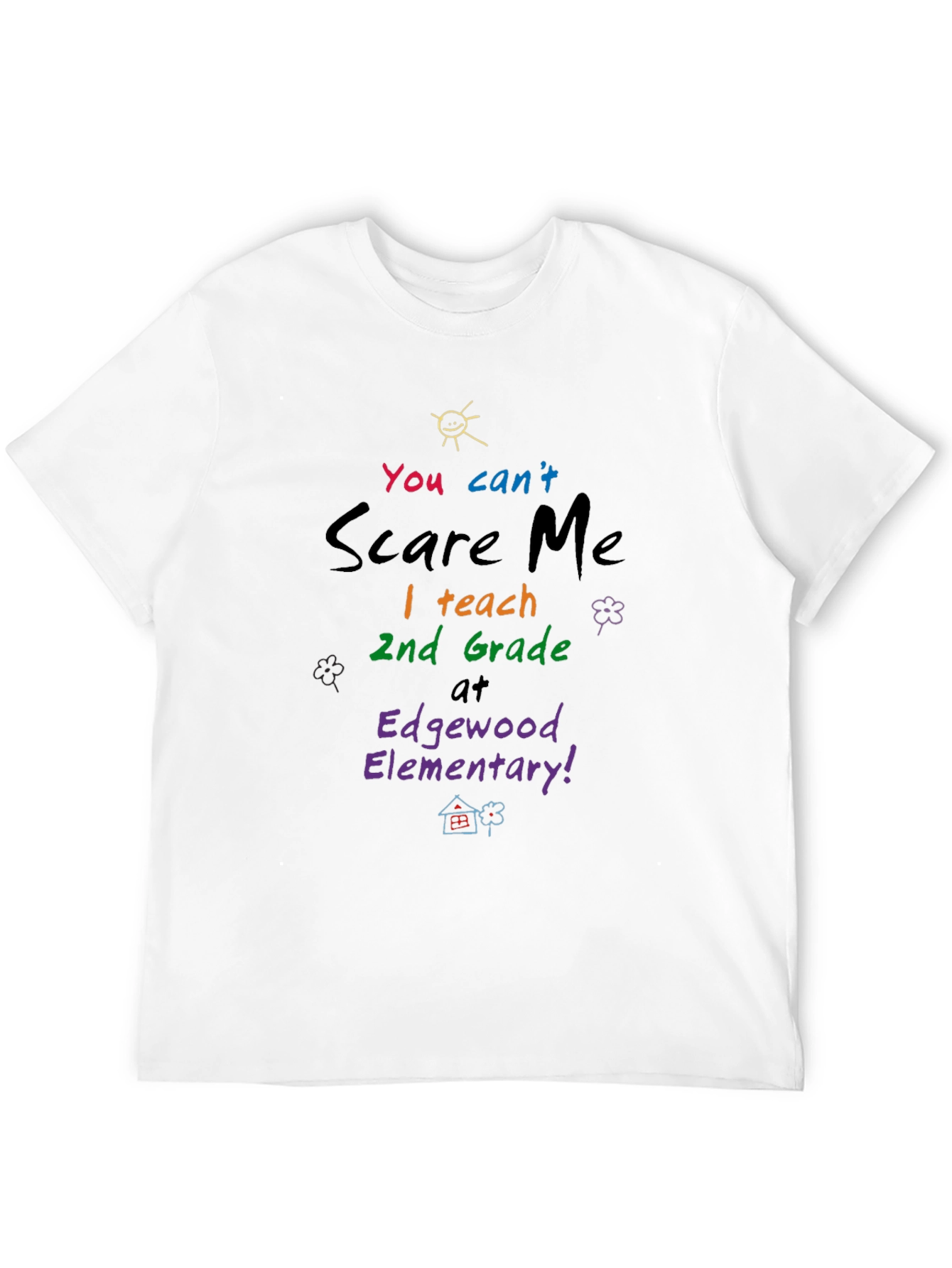 Black You Can't Scare Me T-Shirt view 12