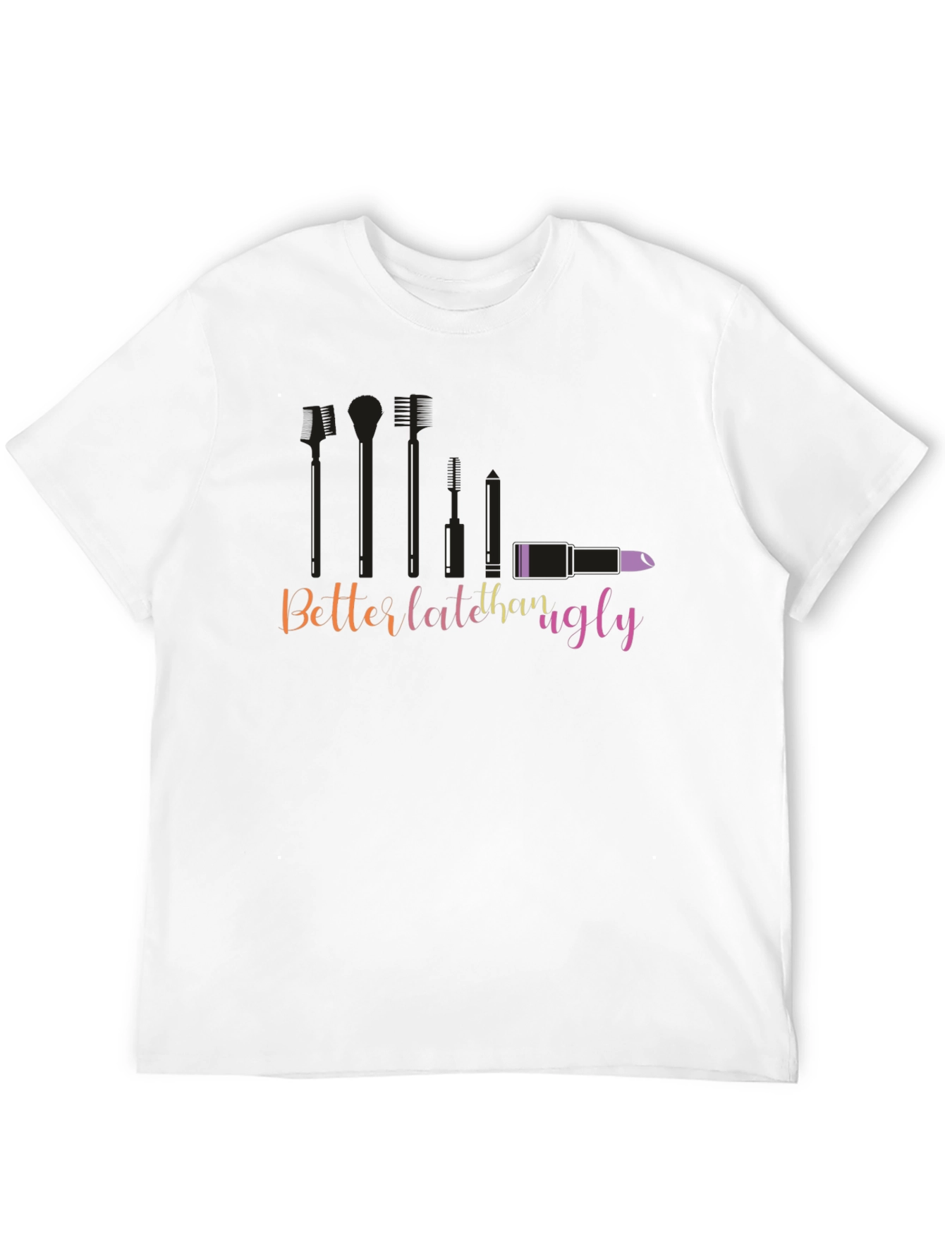 Black Better Late Than Ugly Graphic T-Shirt view 12