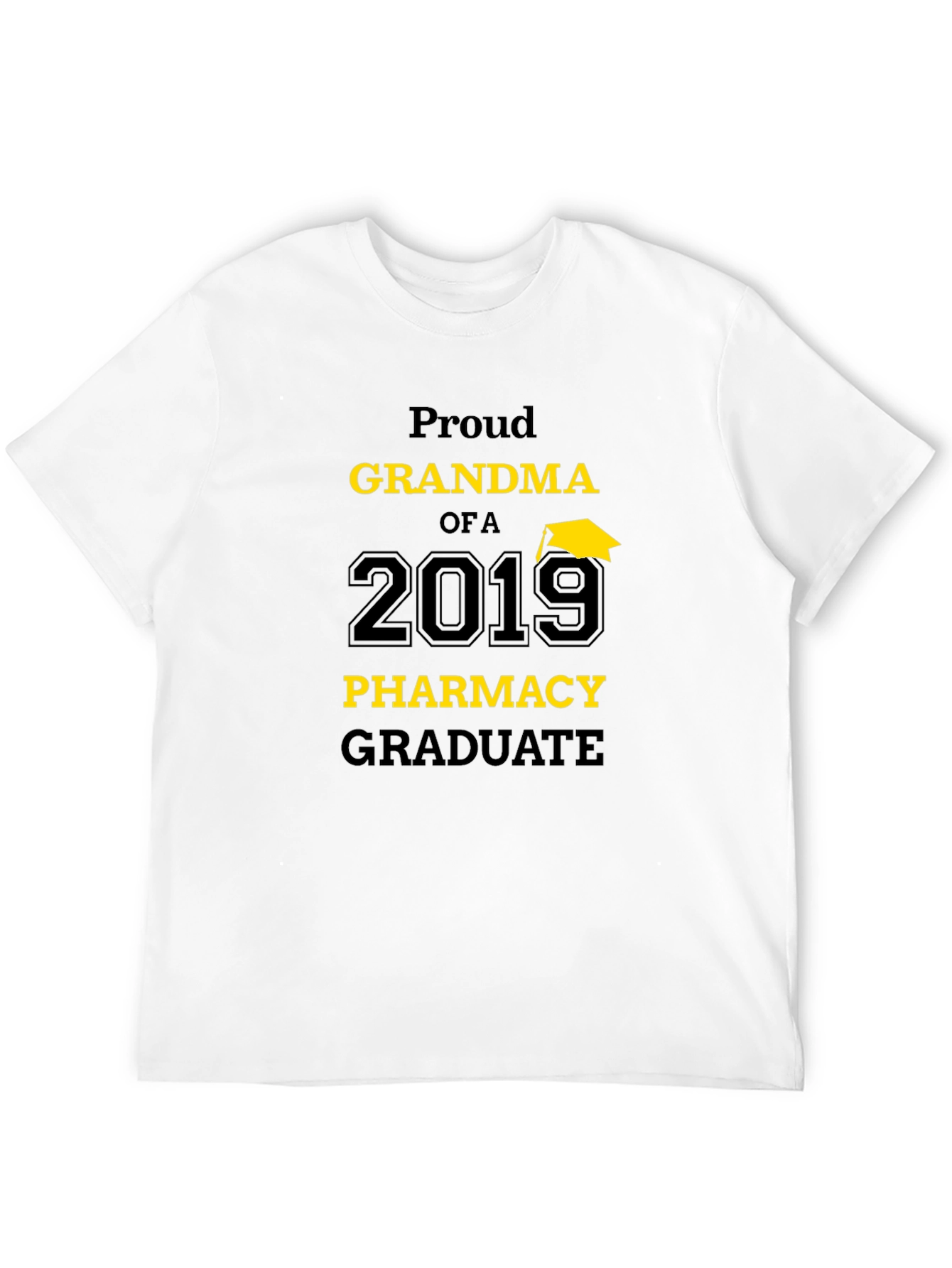 Proud Grandma 2019 Pharmacy Graduate T-Shirt - 12
