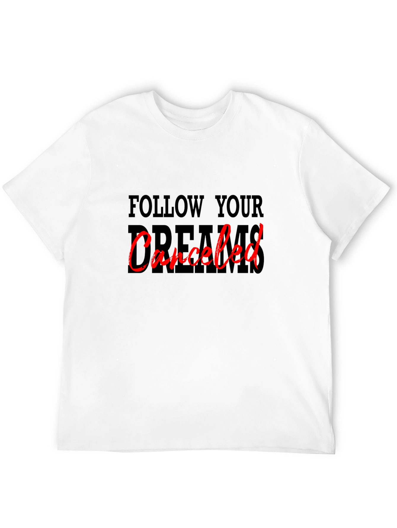 Black Follow Your Dreams Canceled Graphic Tee view 12