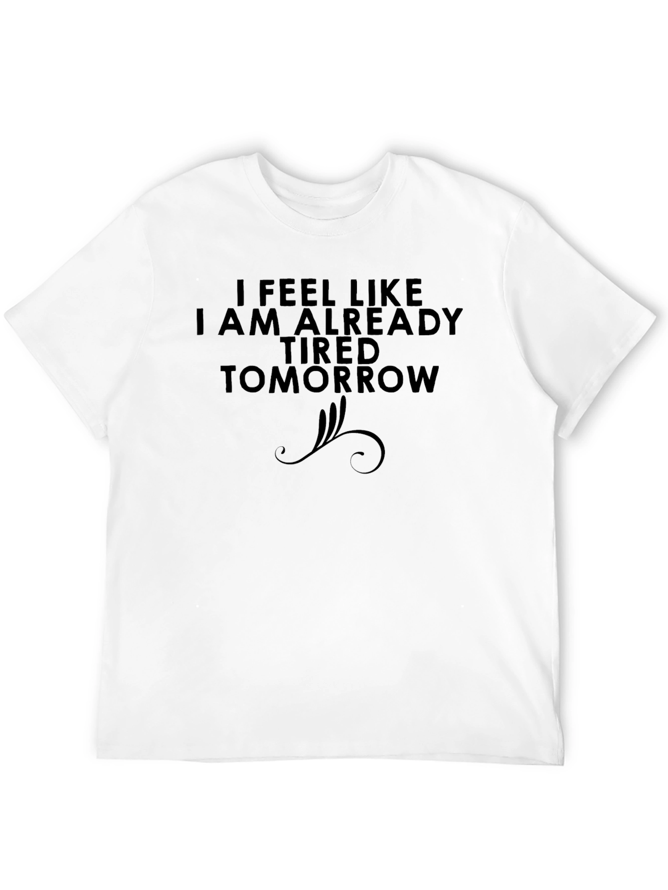 Black Humorous Tired Tomorrow Graphic Tee view 12