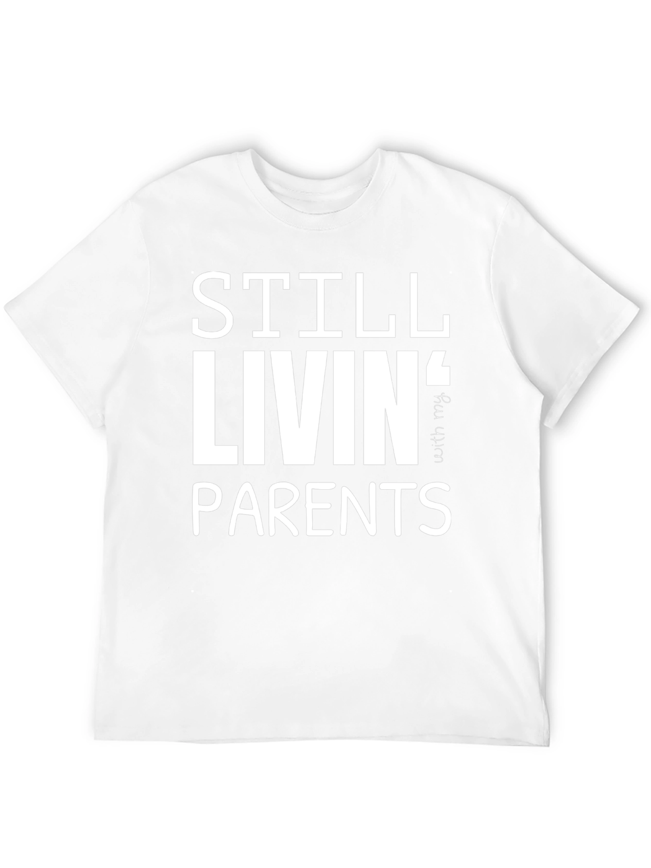 Black Still Livin' With My Parents T-Shirt - Funny Adulting Tee view 12