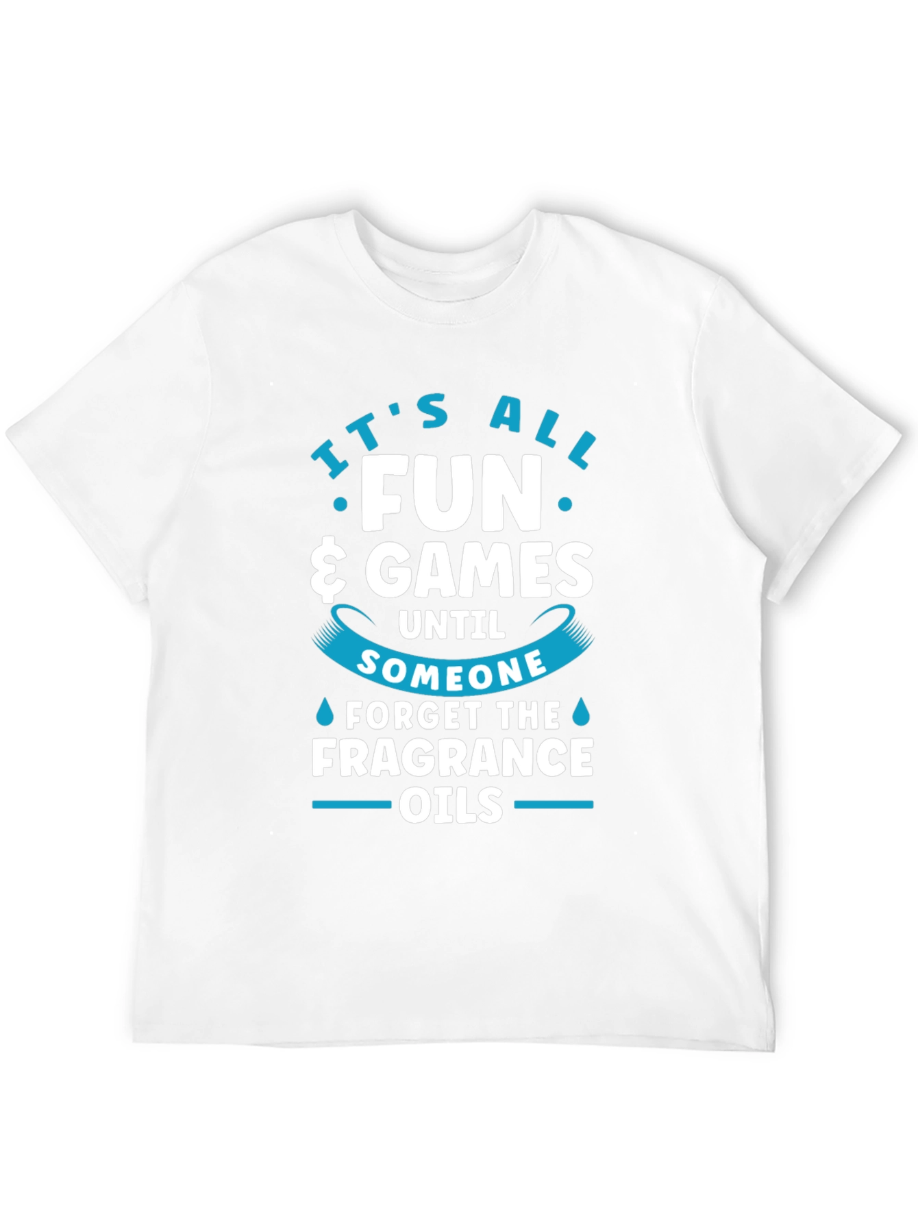 Funny Fragrance Oils T-Shirt - It's All Fun & Games! - 12