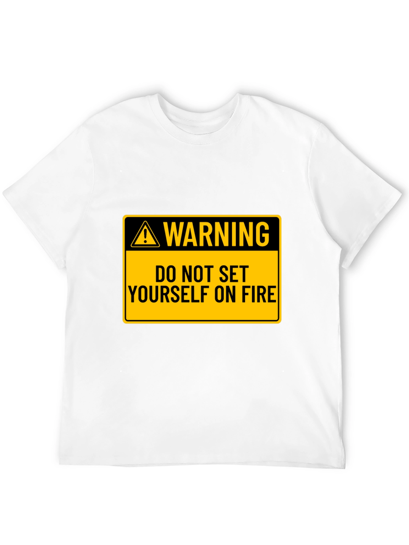 Black Warning: Do Not Set Yourself on Fire Black T-Shirt view 12