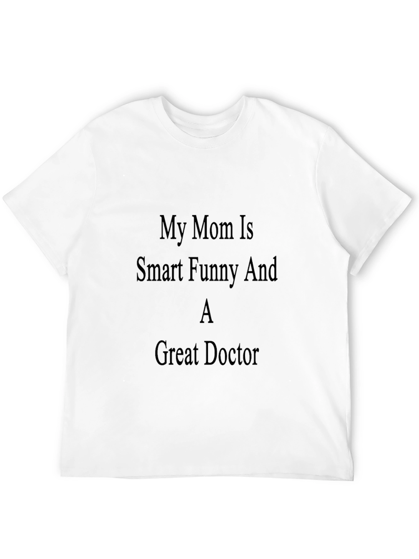 Black My Mom is a Great Doctor - Novelty T-Shirt view 12