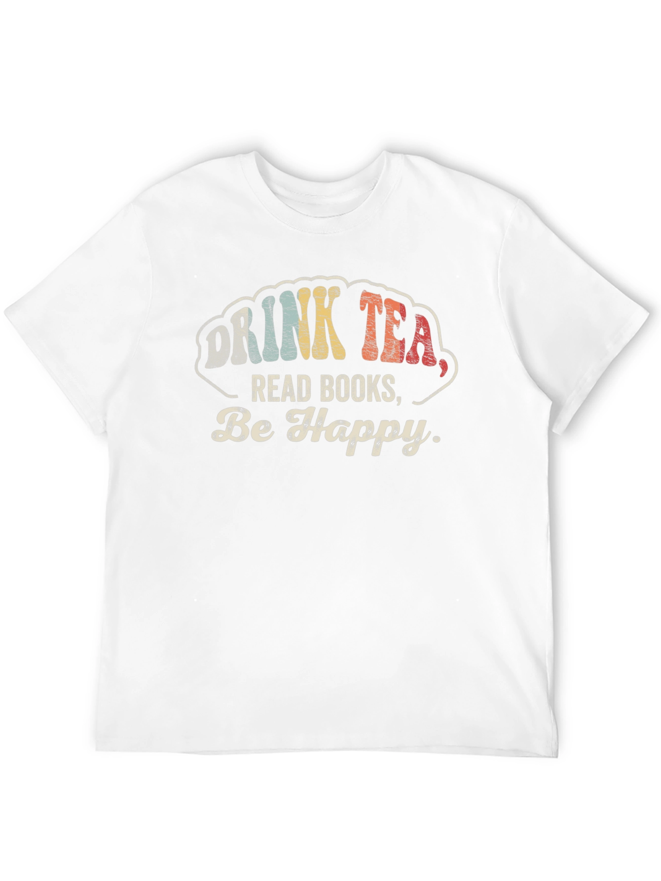 Black Drink Tea Read Books Be Happy Graphic Tee view 12