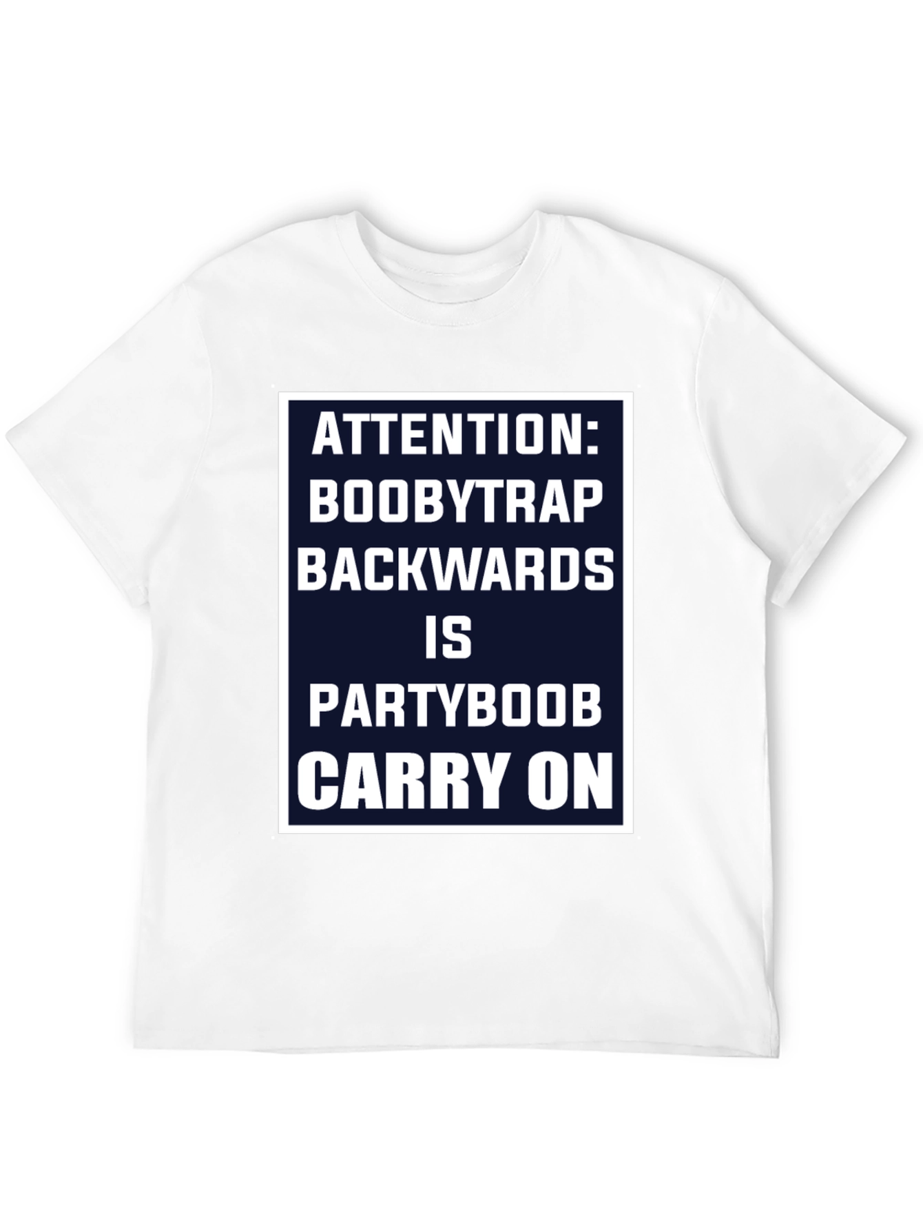 Black Attention Boobytrap Partyboob Funny T-Shirt view 12