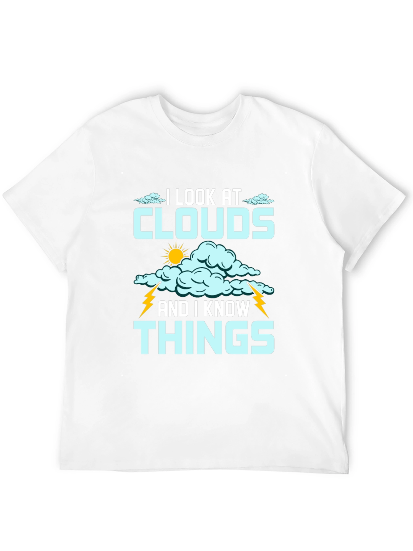Black I Look at Clouds T-Shirt - Weather Lover Tee view 12