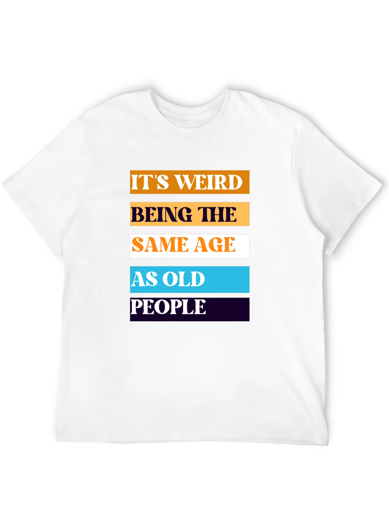 Black Funny "Same Age as Old People" Graphic T-Shirt view 12