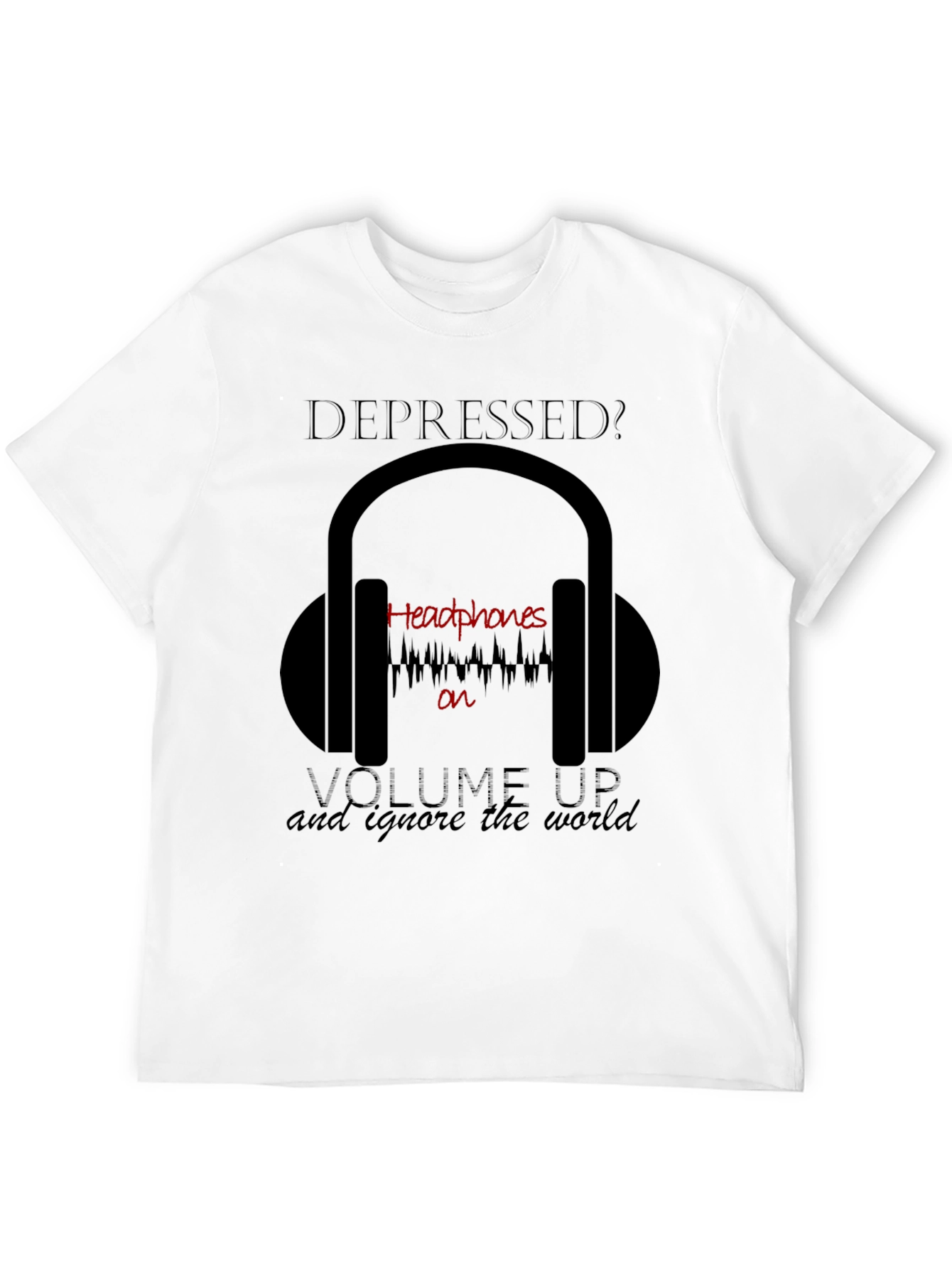 Black Depressed? Headphones T-Shirt - Ignore the World view 12