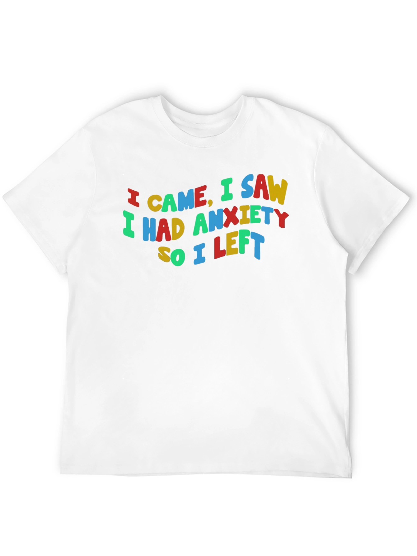 Black I Came, I Saw, I Had Anxiety T-Shirt view 12