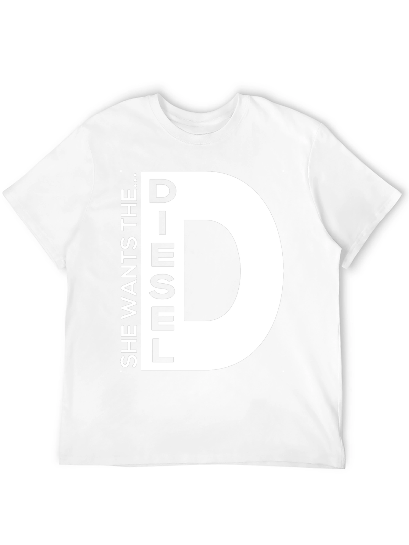 Black She Wants the D...iesel T-Shirt Novelty Fun view 12