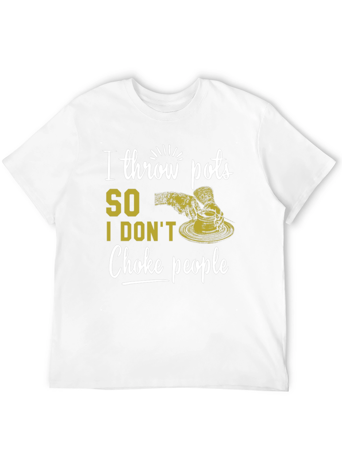 Black I Throw Pots T-Shirt - Funny Pottery Lover Tee view 12