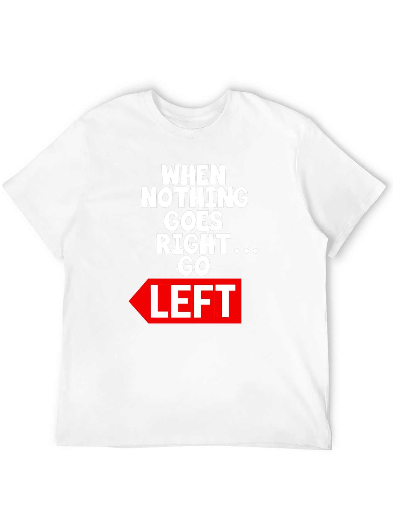 Black Funny "Go Left" Graphic Tee view 12