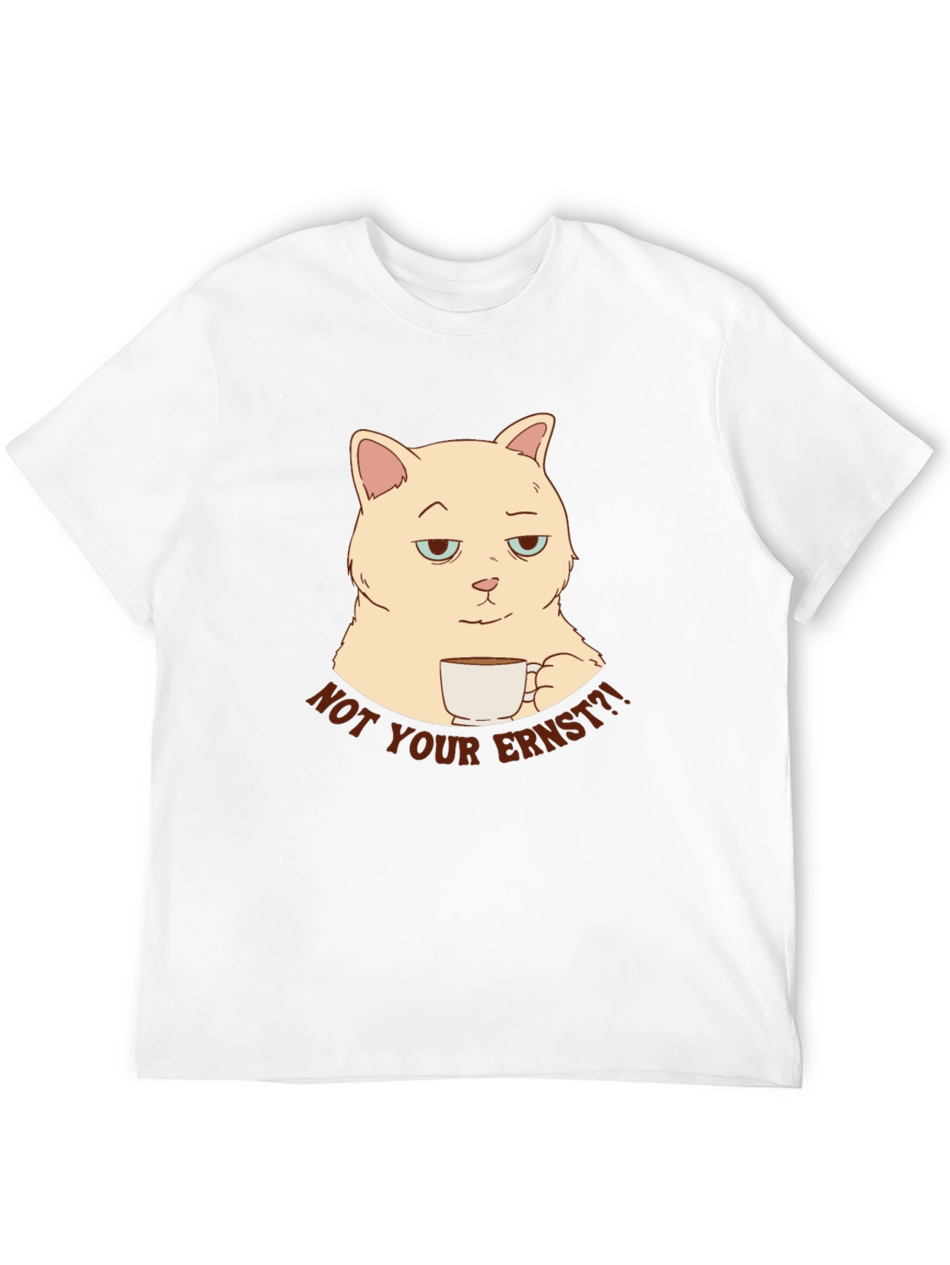 Black Not Your Ernst Cat T-Shirt - Funny Graphic Tee view 12