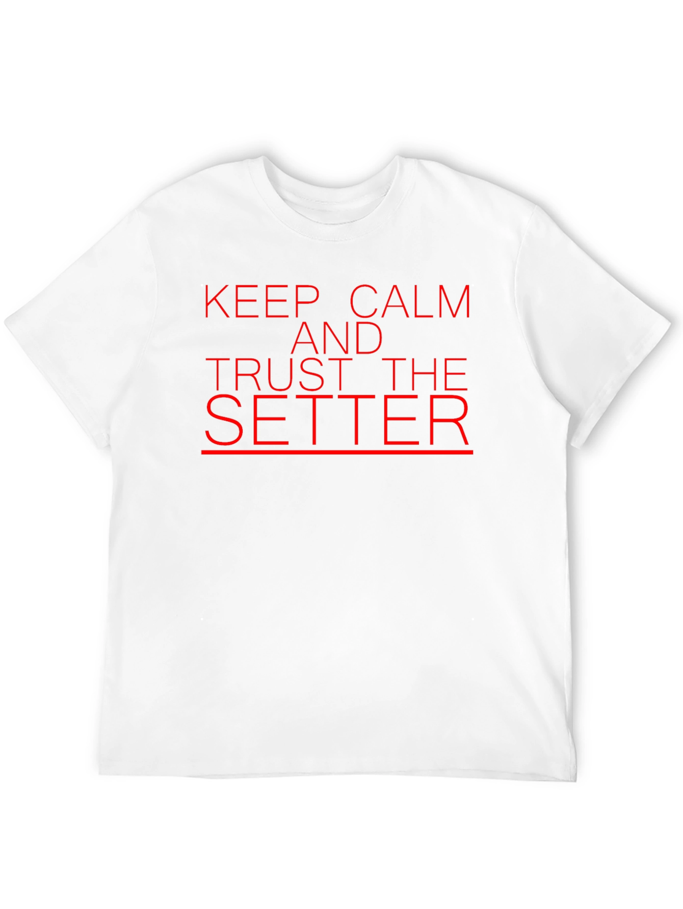 Black Keep Calm and Trust the Setter T-Shirt view 12