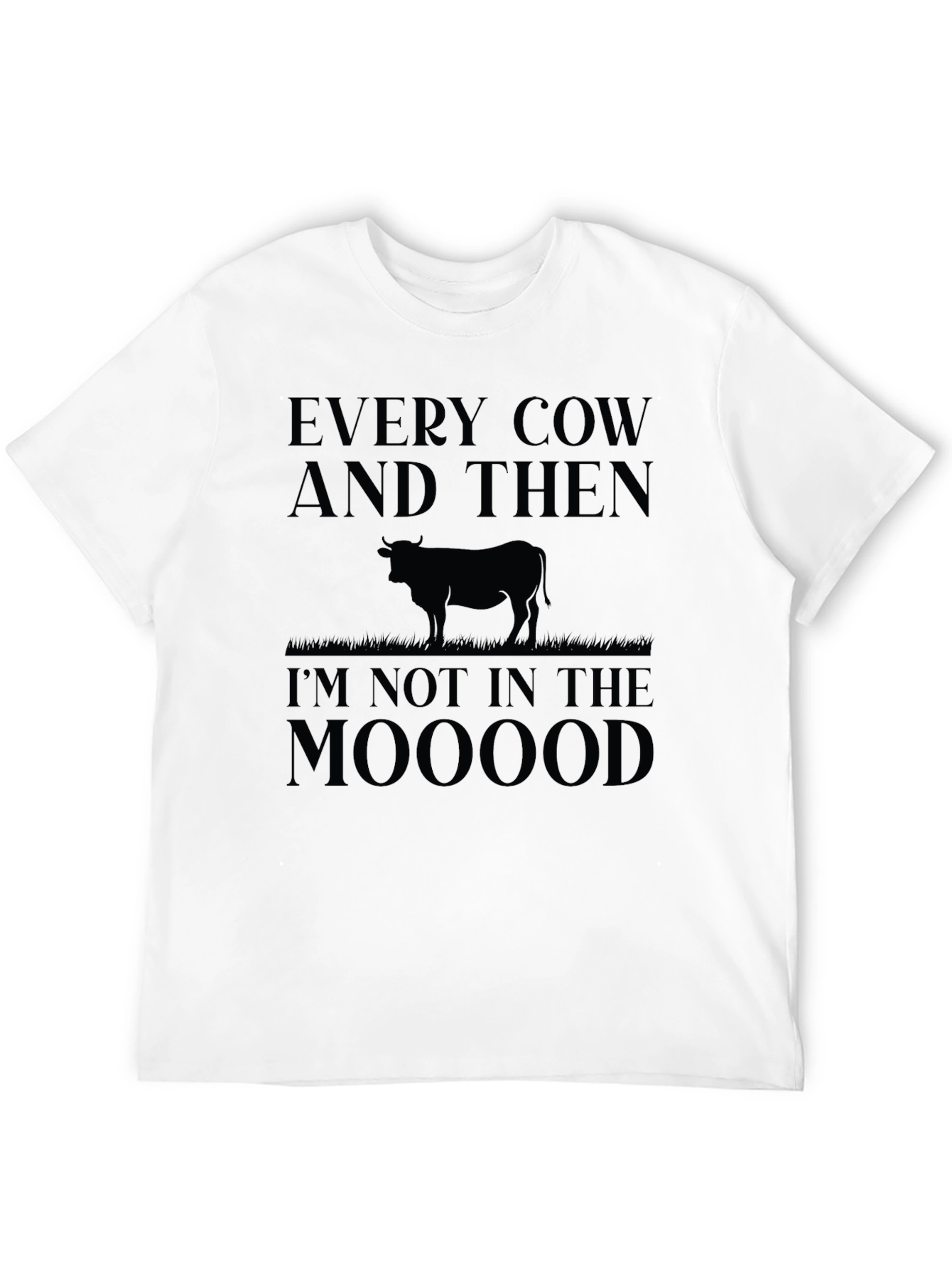 Black Funny Cow Graphic T-Shirt - Every Cow & Then I'm Not In the Mooood view 12