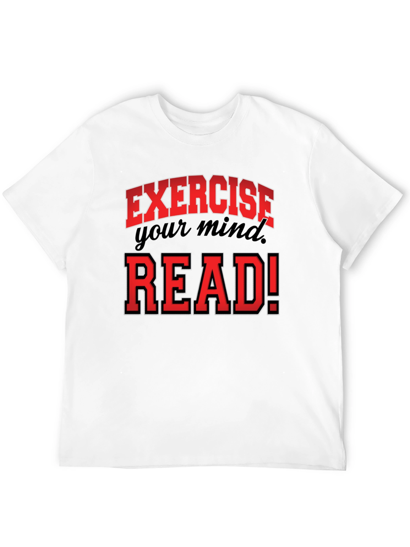Black Exercise Your Mind, Read! Graphic T-Shirt view 12