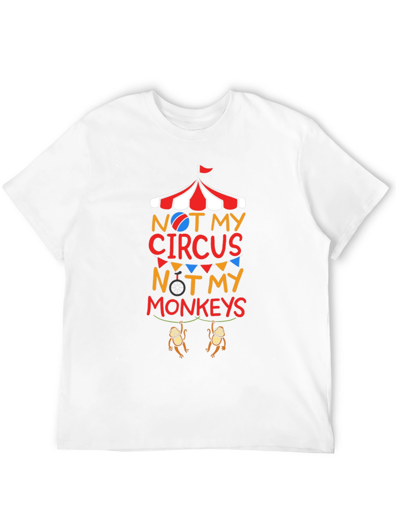 Black Not My Circus Not My Monkeys Graphic T-Shirt view 12