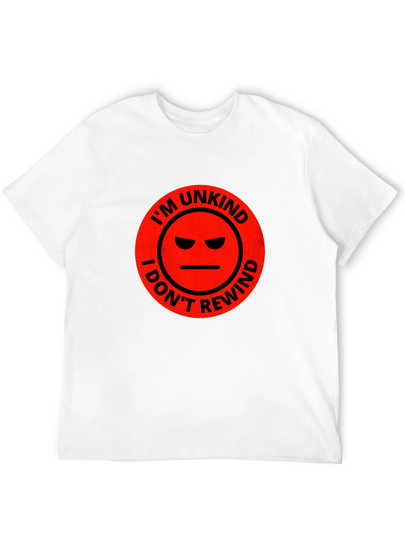 Black I'm Unkind I Don't Rewind T-Shirt view 12