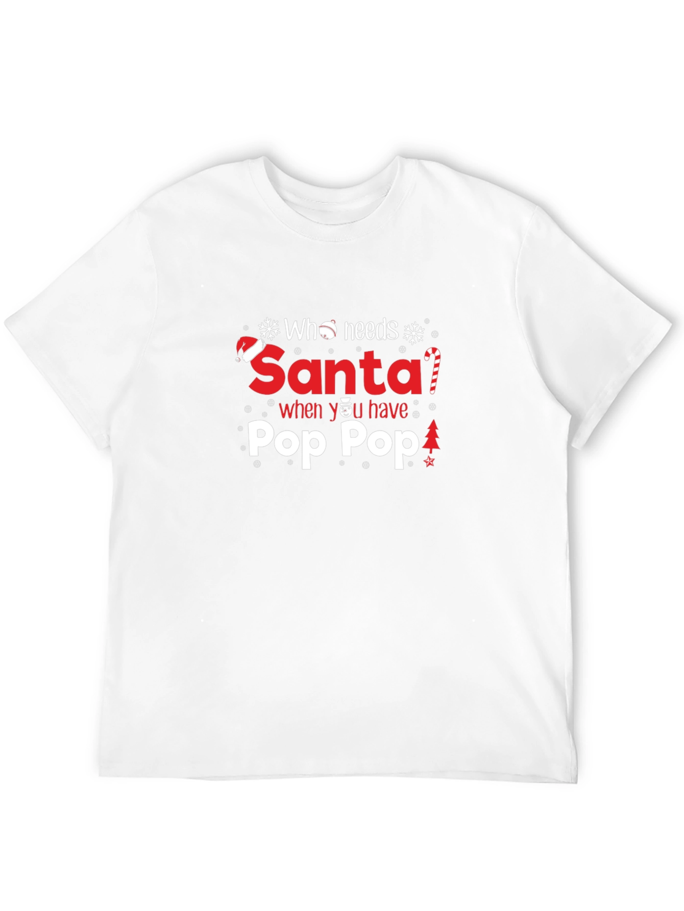 Black Who Needs Santa? Pop Pop T-Shirt view 12