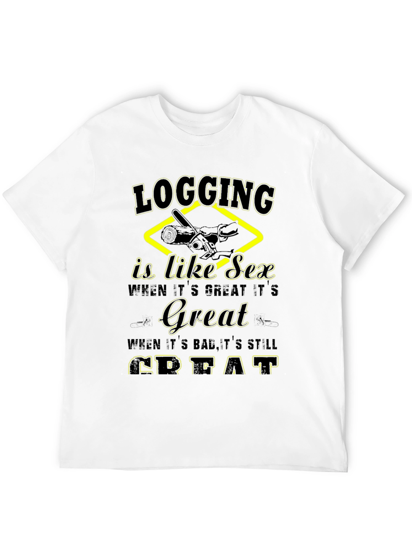 Black Logging is Like Sex Black T-Shirt view 12