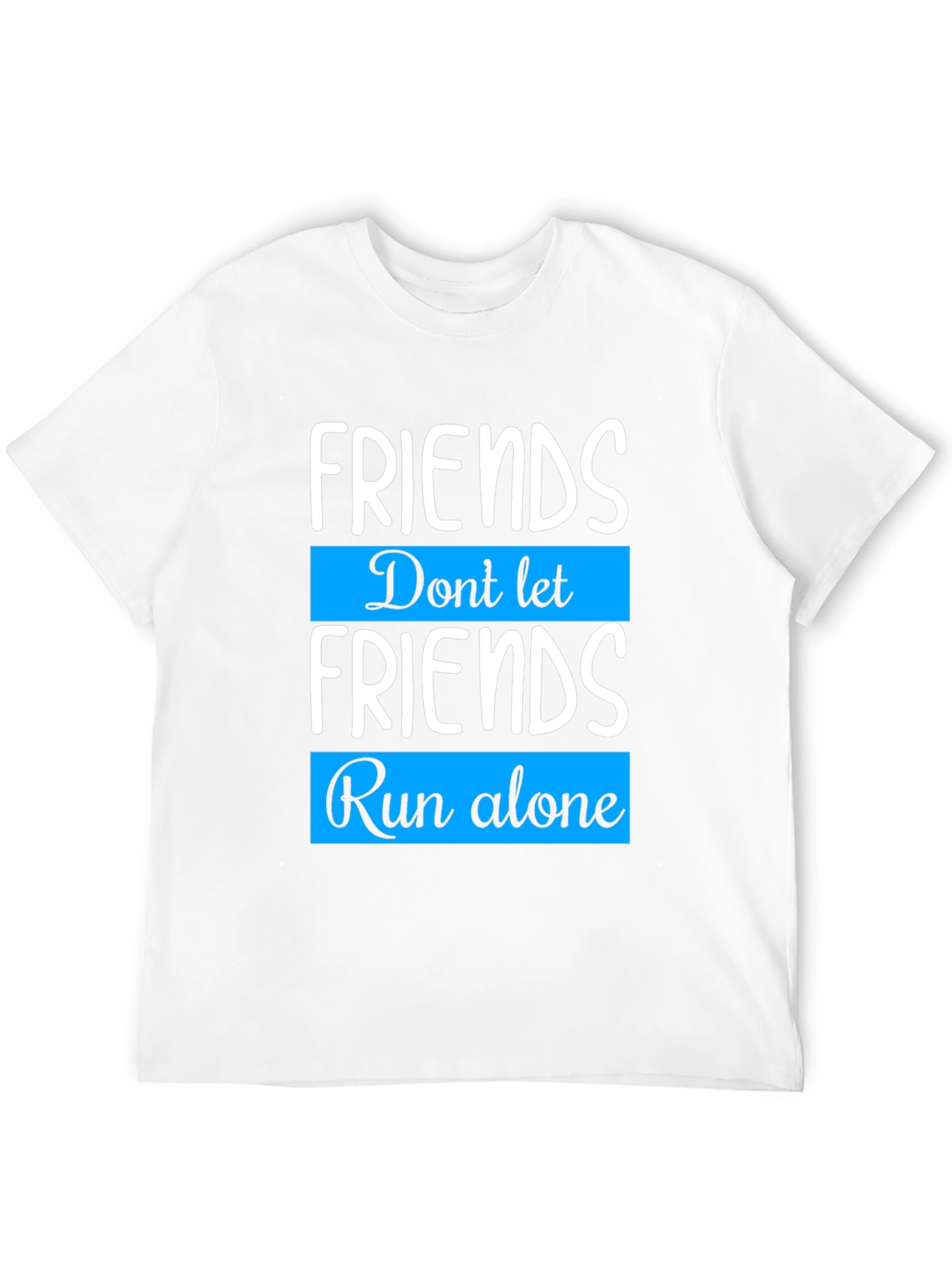 Black Friends Run Alone T-Shirt - Friendship Gift view 12